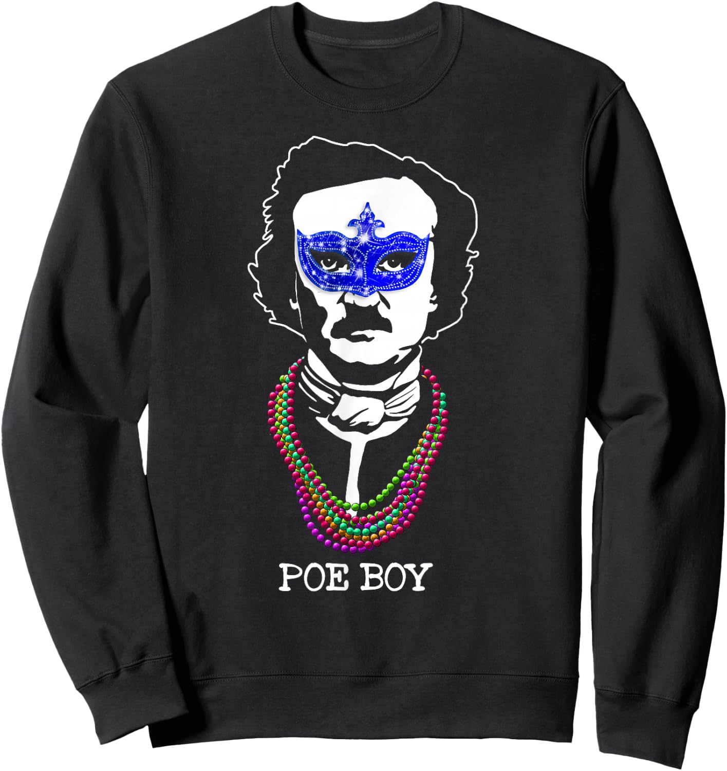 Funny Edgar Allan Poe Mardi Gras Mashup Sweatshirt - Sweatshirt | Black