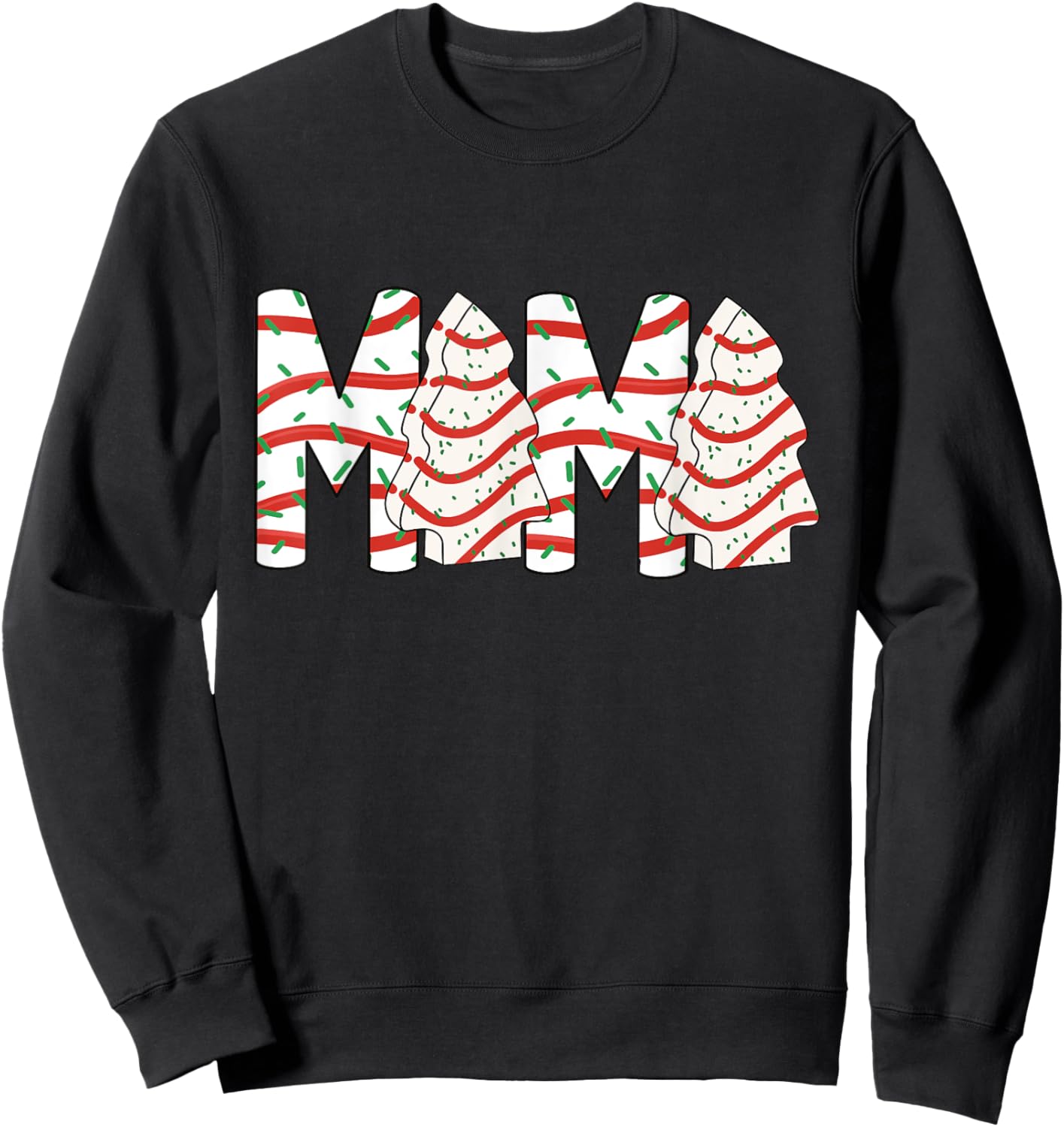 Christmas Tree Cake Mama Xmas Mom Family Matching Sweatshirt - Sweatshirt | Black