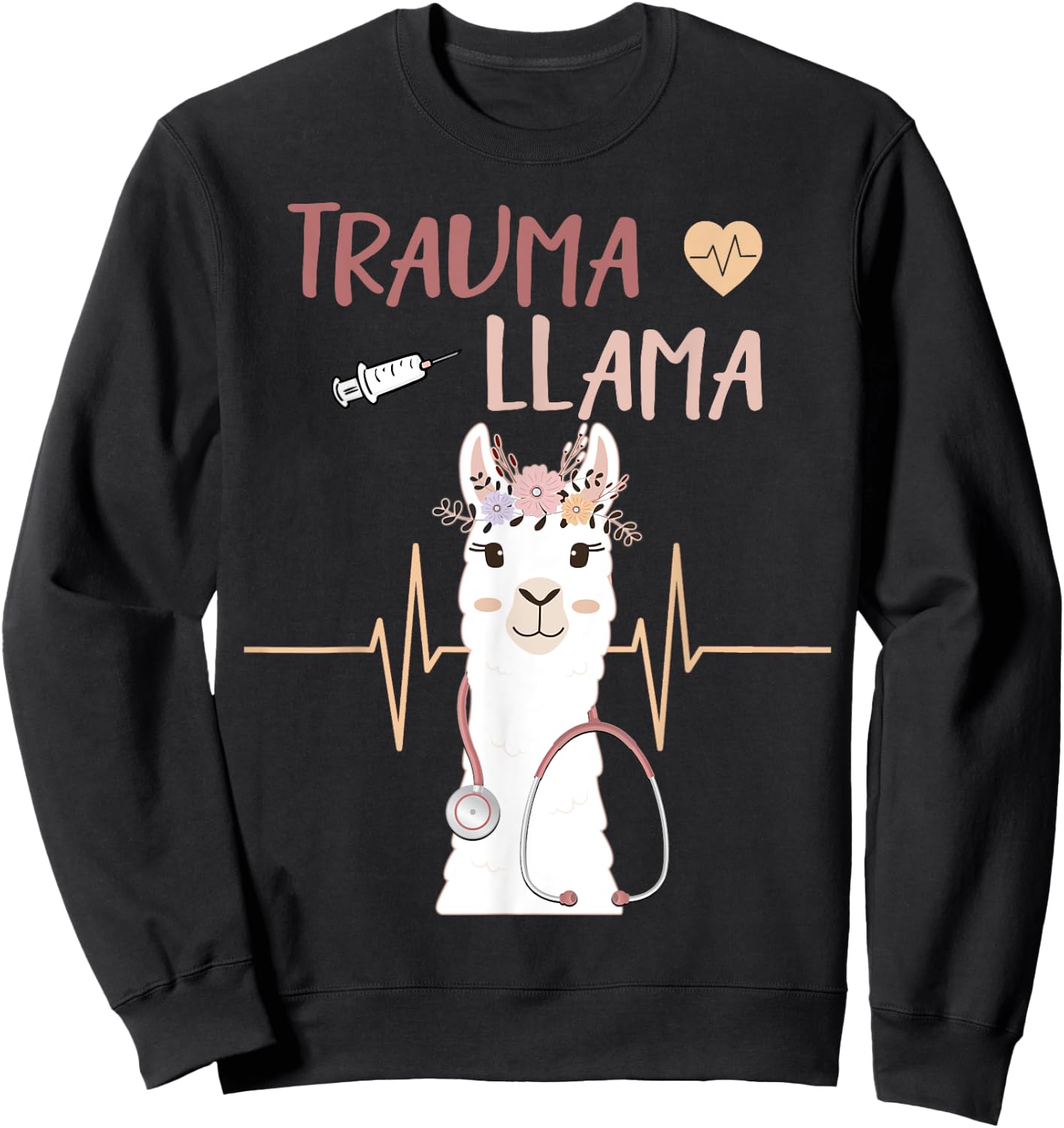 Trauma Llama Nurse EMT Paramedic Nursing Alpaca Gift Sweatshirt - Sweatshirt | Black