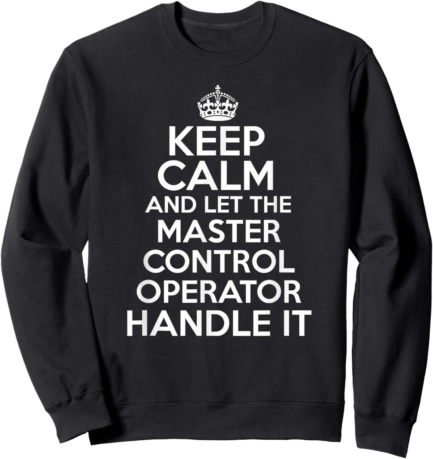 Master Control Operator Shirt Sweatshirt - Sweatshirt | Black