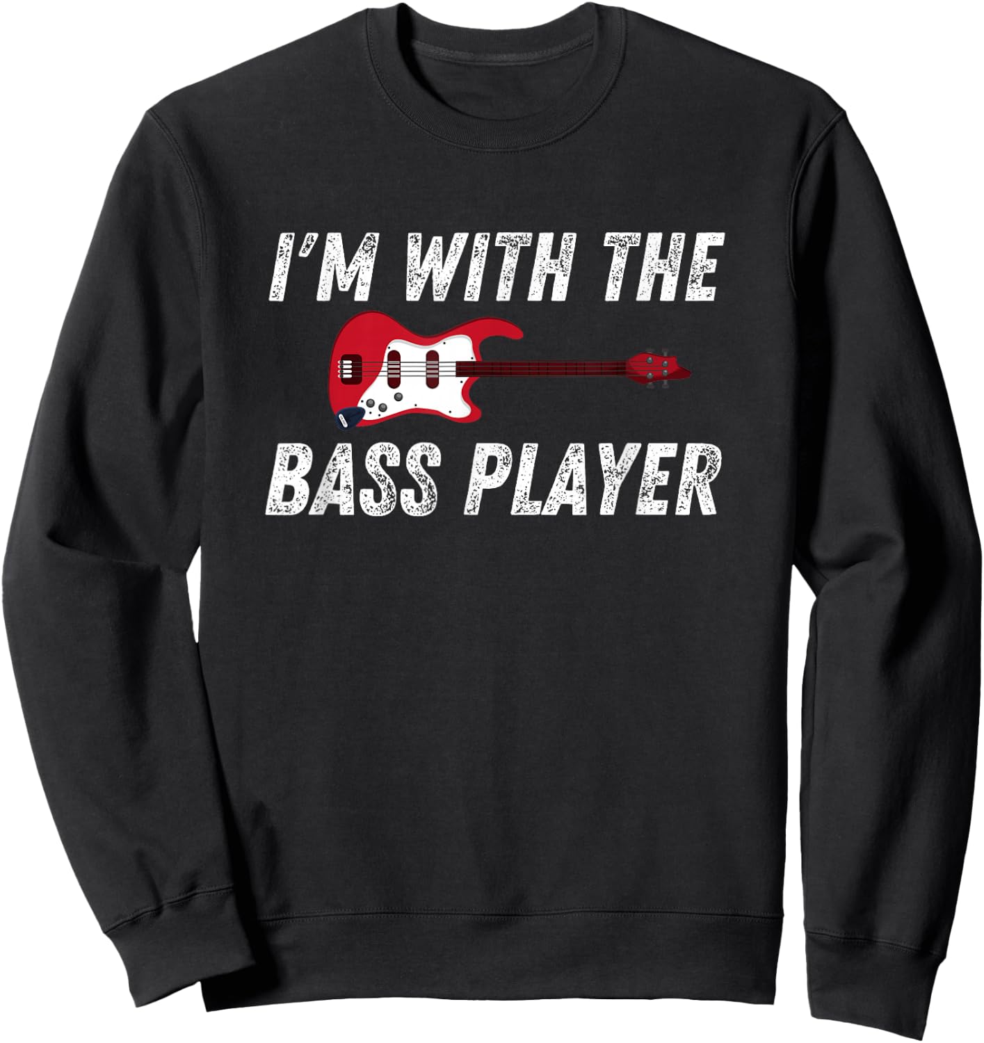 I'm With The Bass Player Bassist Couple Wife Girlfriend Kid Sweatshirt - Sweatshirt | Black