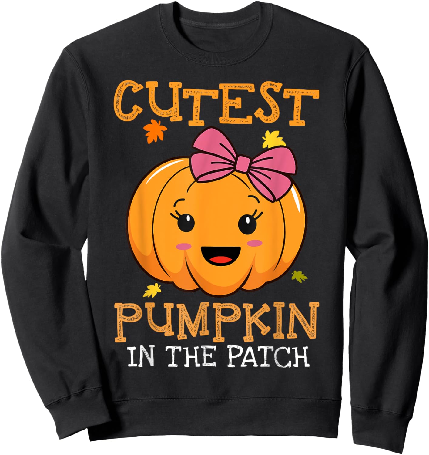 Cutest Pumpkin In Patch Halloween Costume Girls Kids Toddler Sweatshirt - Sweatshirt | Black