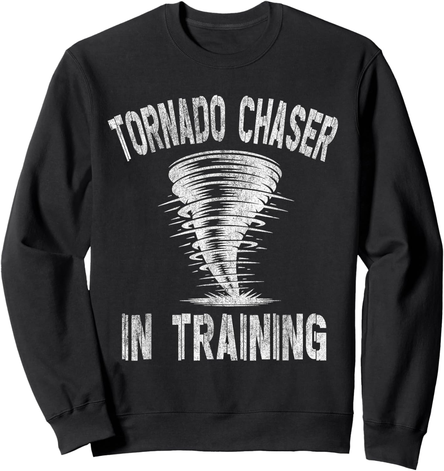 Tornado Chaser In Training - Storm Hunter Sweatshirt - Sweatshirt | Black