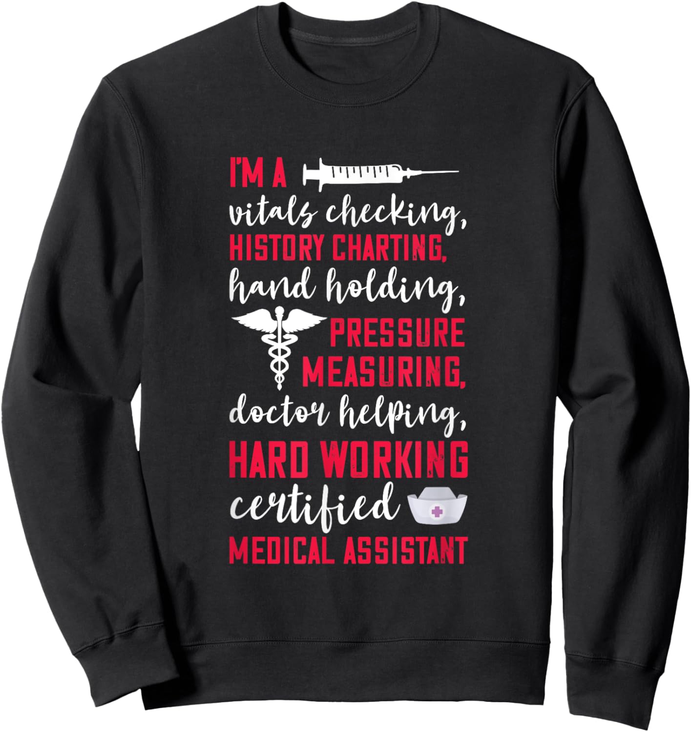 Certified Medical Assistant Hardworking Nurse MA Nursing Sweatshirt - Sweatshirt | Black