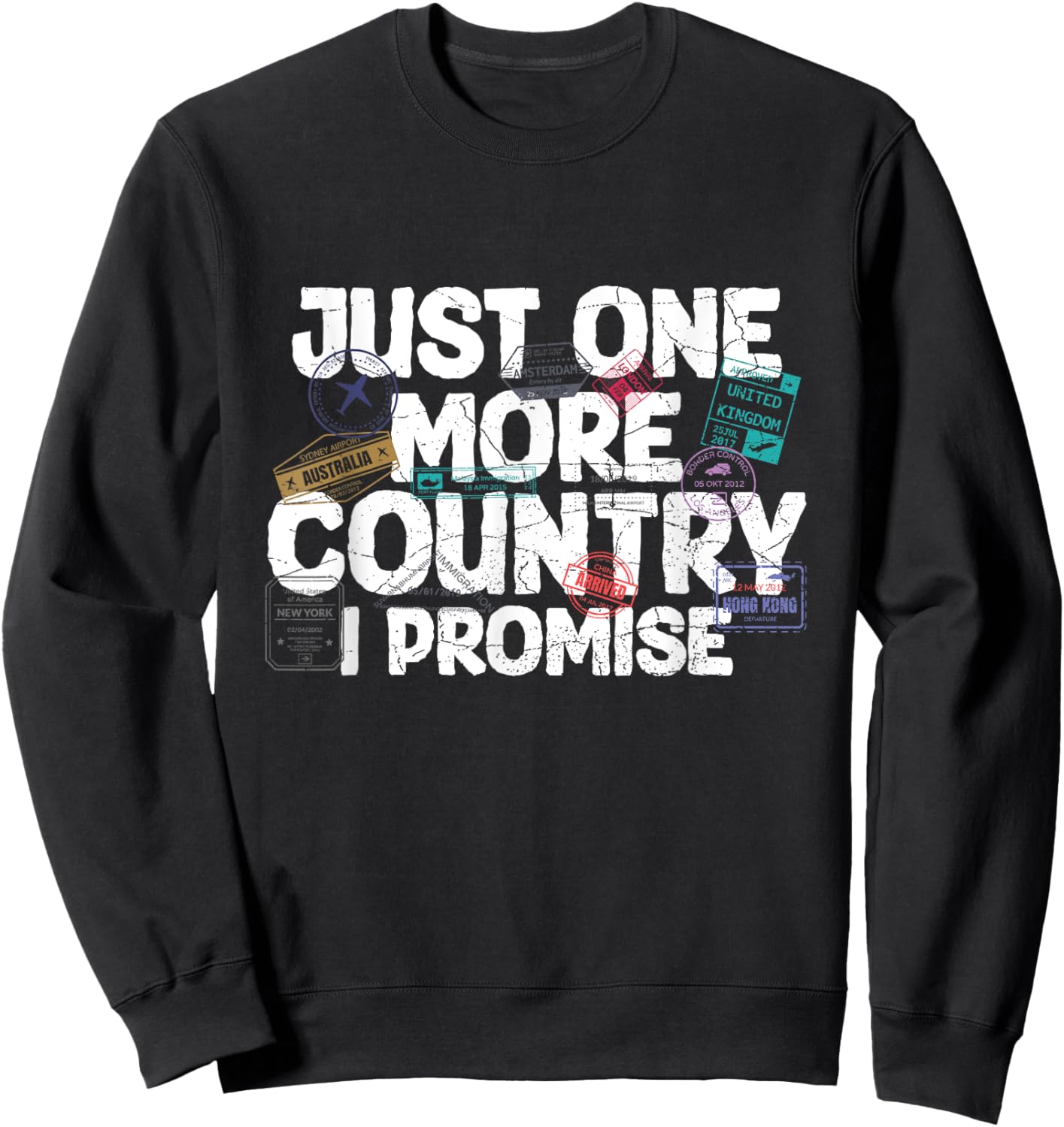 Passport Stamps Quote for a Passport Stamp Collector Sweatshirt - Sweatshirt | Black