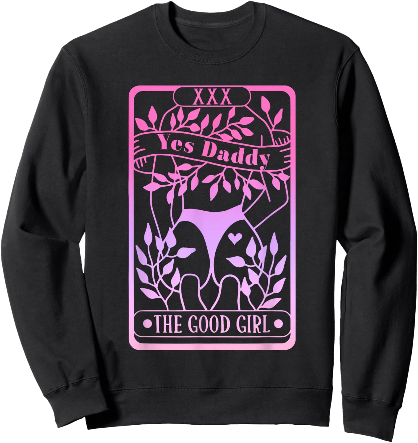 Yes Daddy The Good Girl Apparel Sweatshirt - Sweatshirt | Black