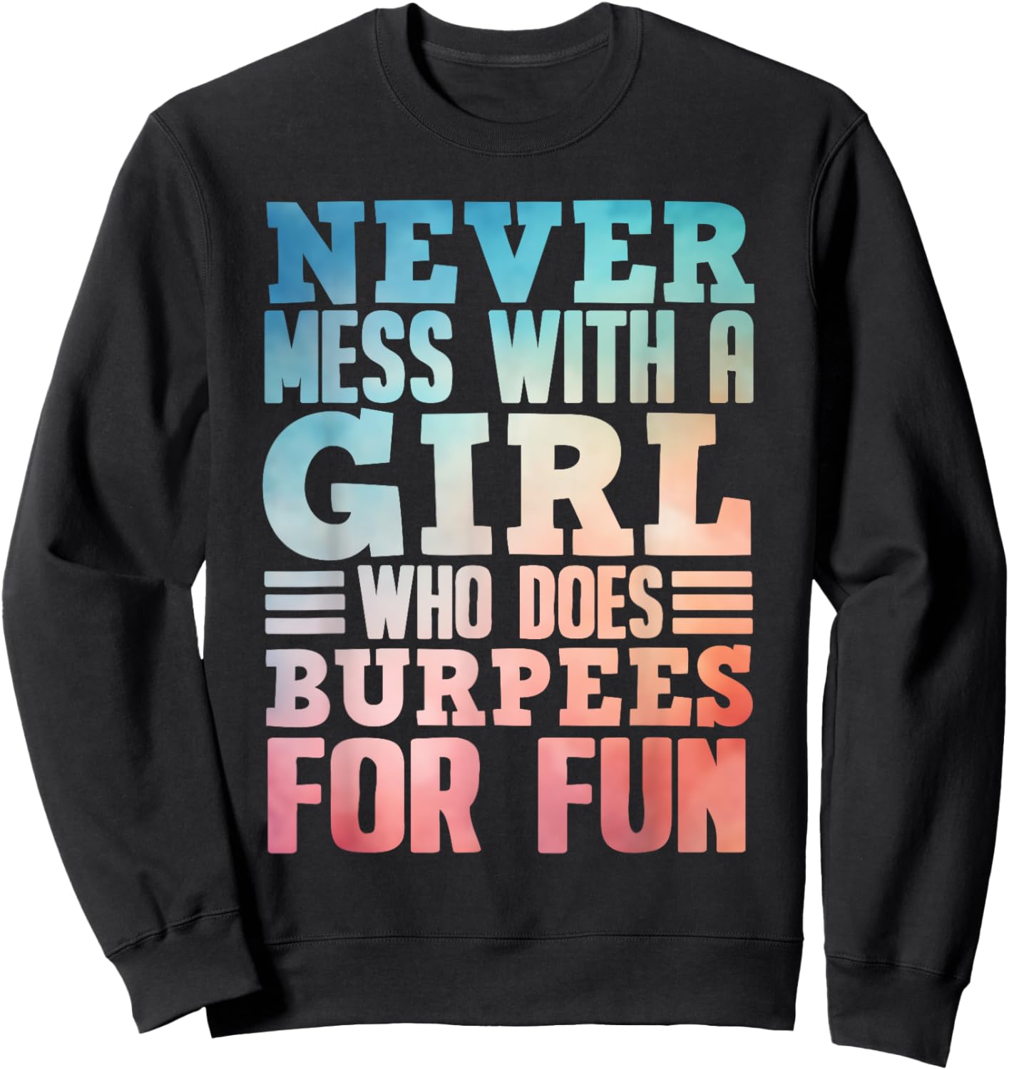 Funny Burpee Art For Girls Women Fitness Workout Gym Burpees Sweatshirt - Sweatshirt | Black