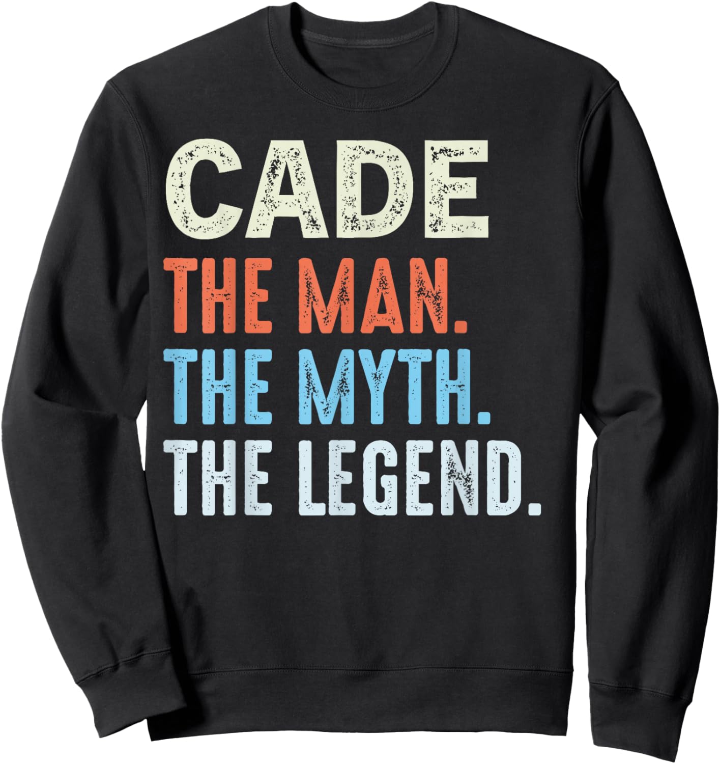 CADE The Legend Name Personalized Cute Idea Men Vintage CADE Sweatshirt - Sweatshirt | Black