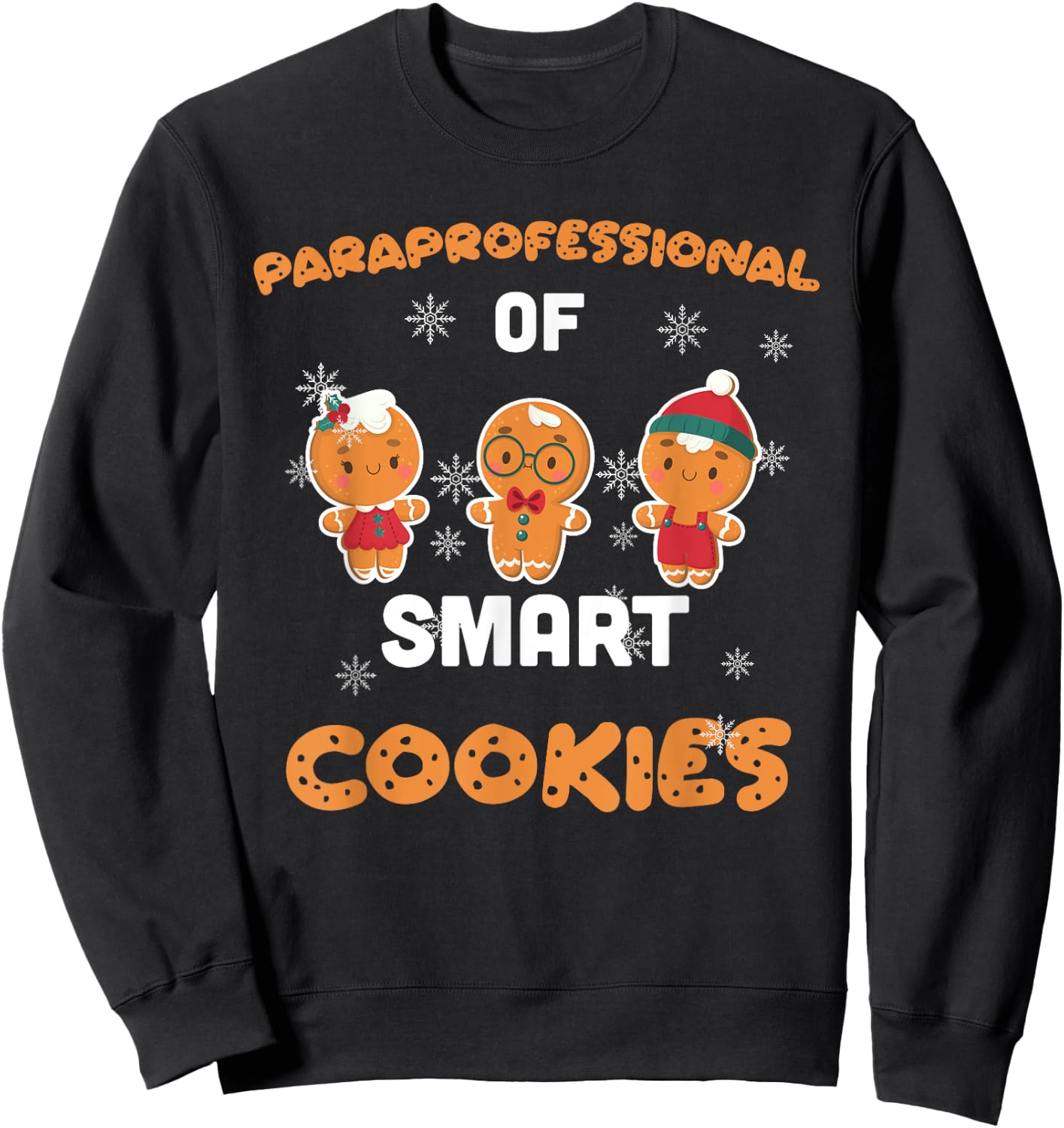 Christmas Costume Paraprofessional of Smart and cute Cookies Sweatshirt - Sweatshirt | Black