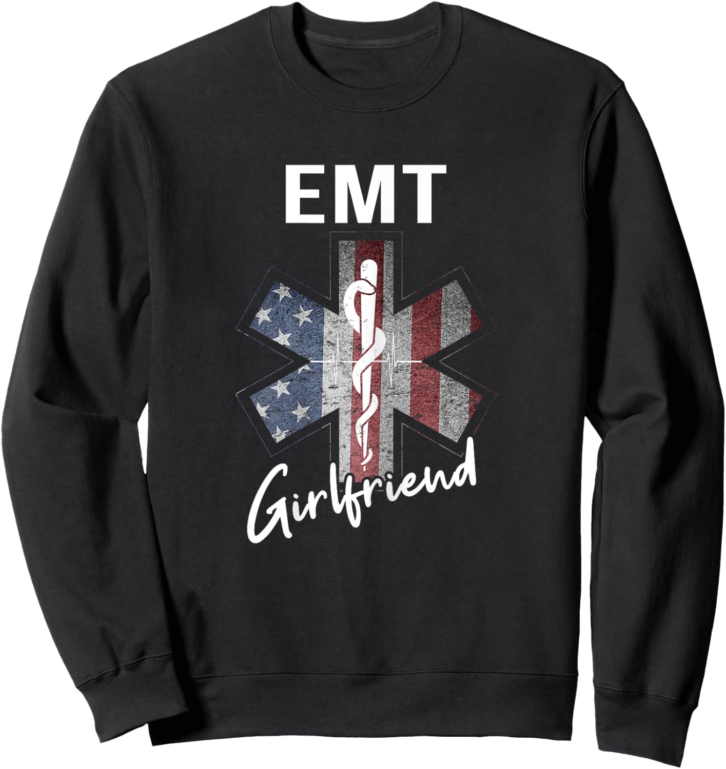 EMT Girlfriend Shirt American Flag USA EMT Girlfriend Gift Sweatshirt - Sweatshirt | Black