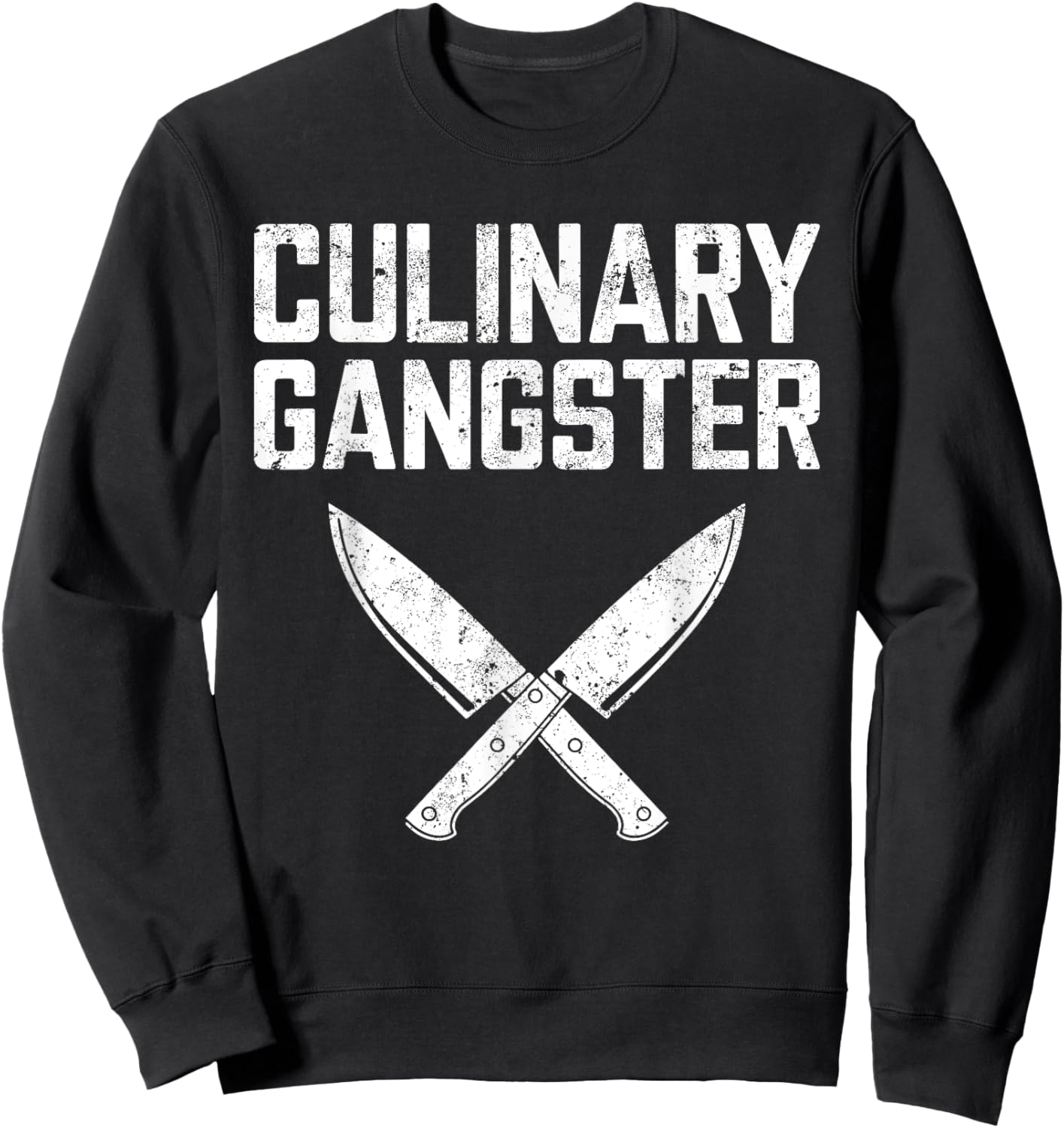 Culinary Gangster Shirt Men Women Culinary Chef Cooking Sweatshirt - Sweatshirt | Black