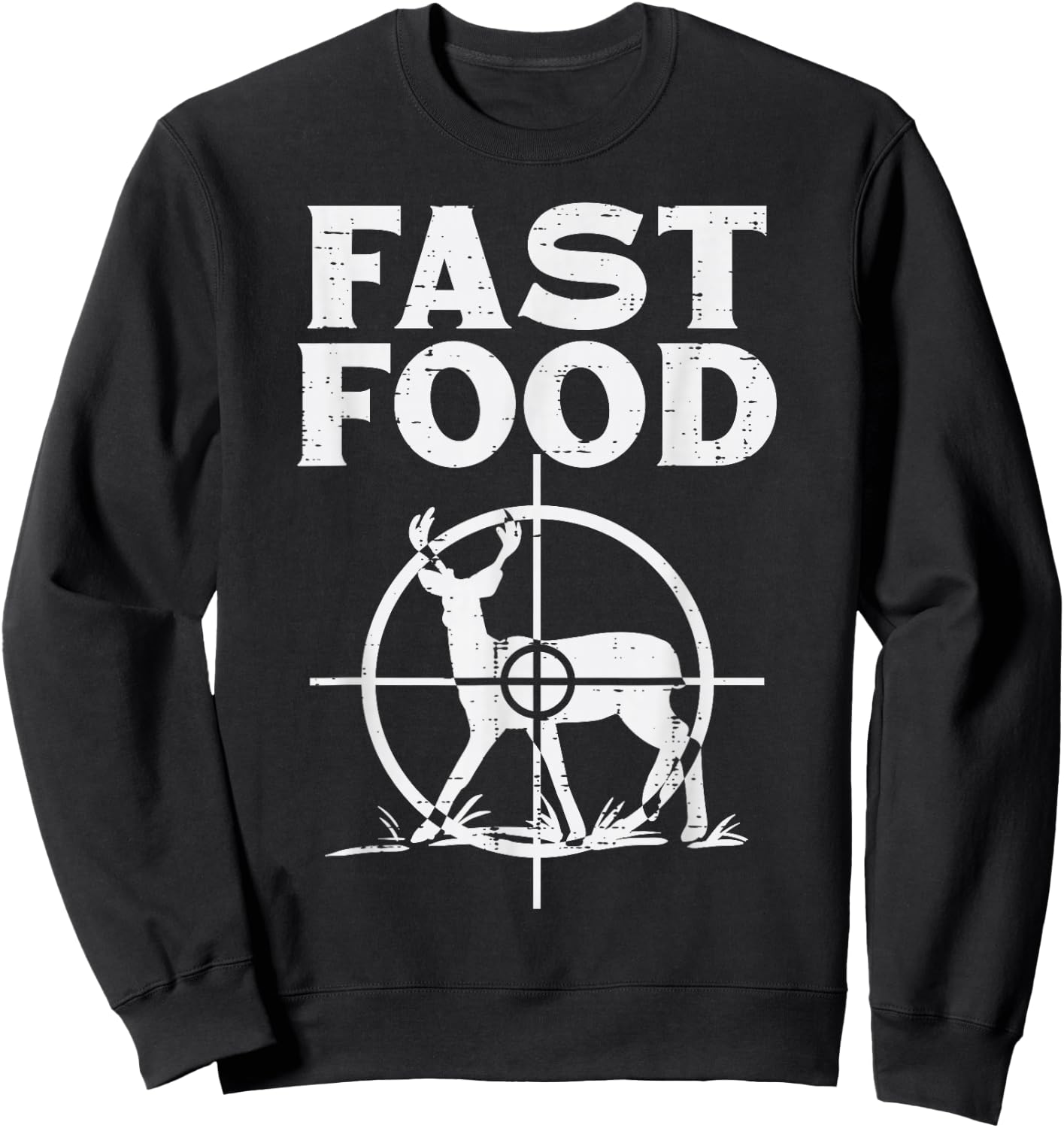Fast Food Deer Target Funny Shooting Bow Hunting Hunt Dad Sweatshirt - Sweatshirt | Black