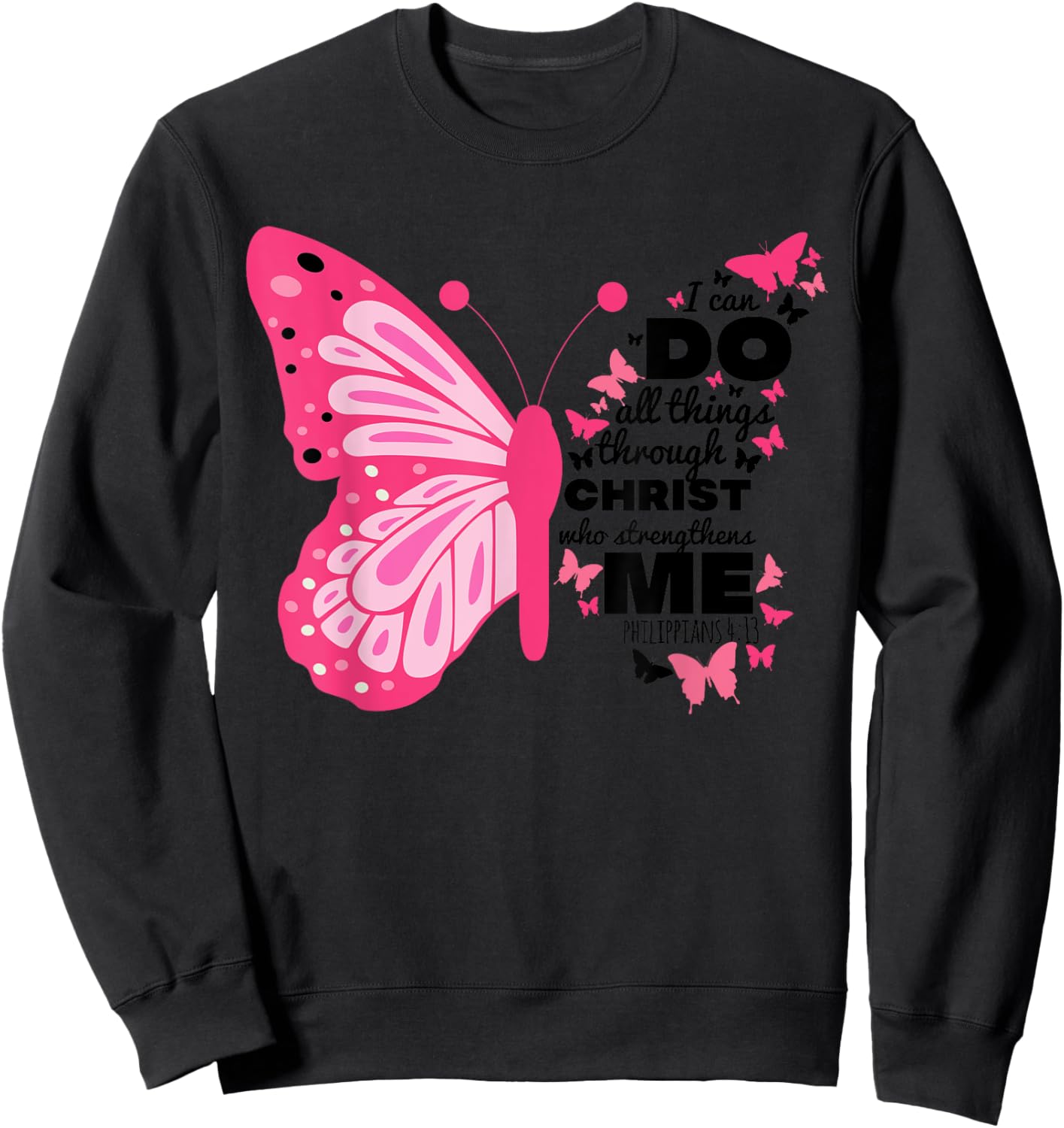 Philippians 4 13 Butterfly Christ Bible Verse Gift Sweatshirt - Sweatshirt | Black
