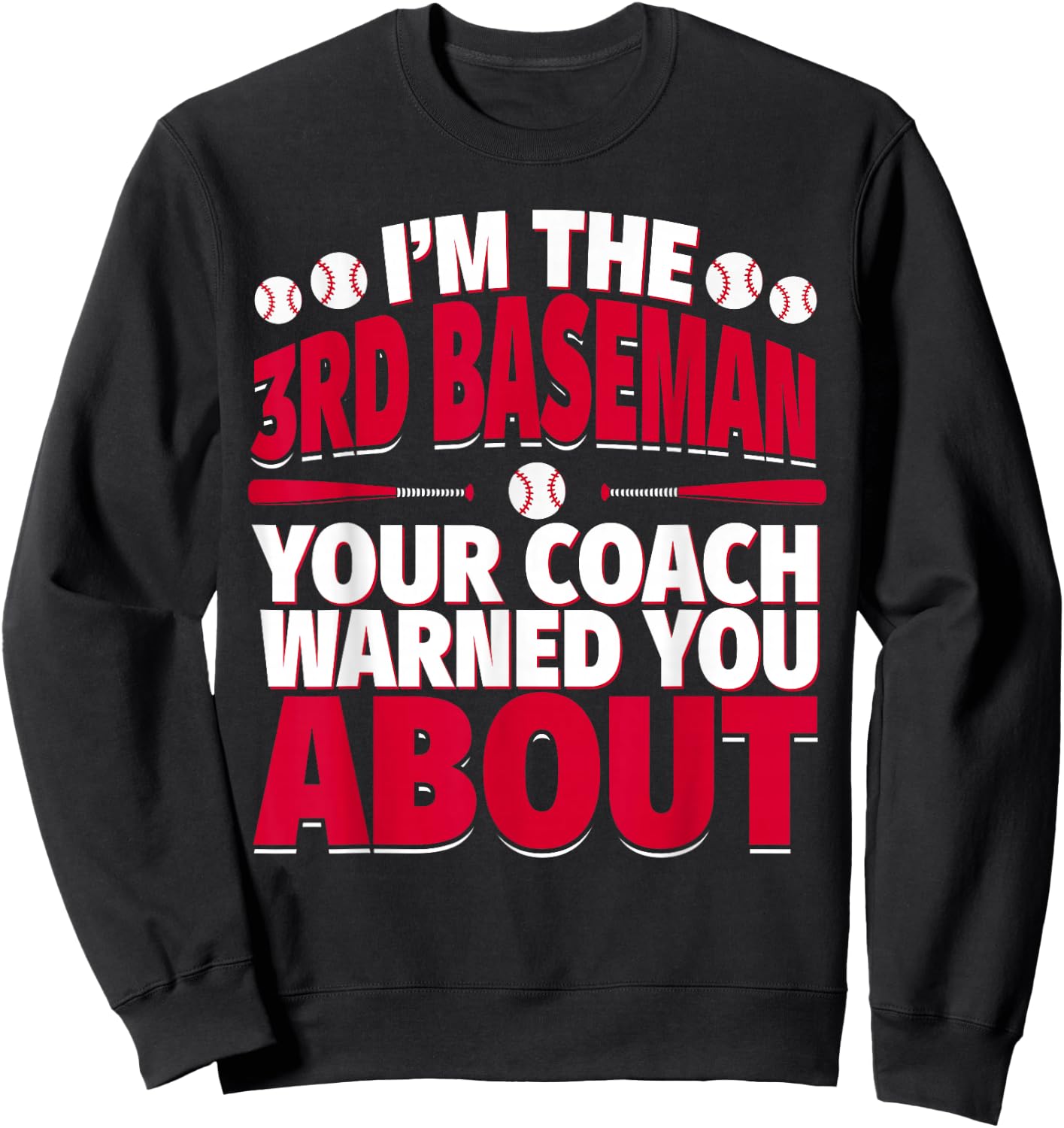 3rd Baseman Your Coach Warned You About - Cool Third Baseman Sweatshirt - Sweatshirt | Black