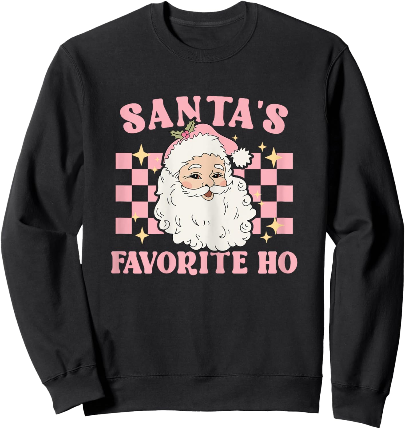 Groovy Funny Christmas Holiday Santas Favorite Ho Sweatshirt - Sweatshirt | Black