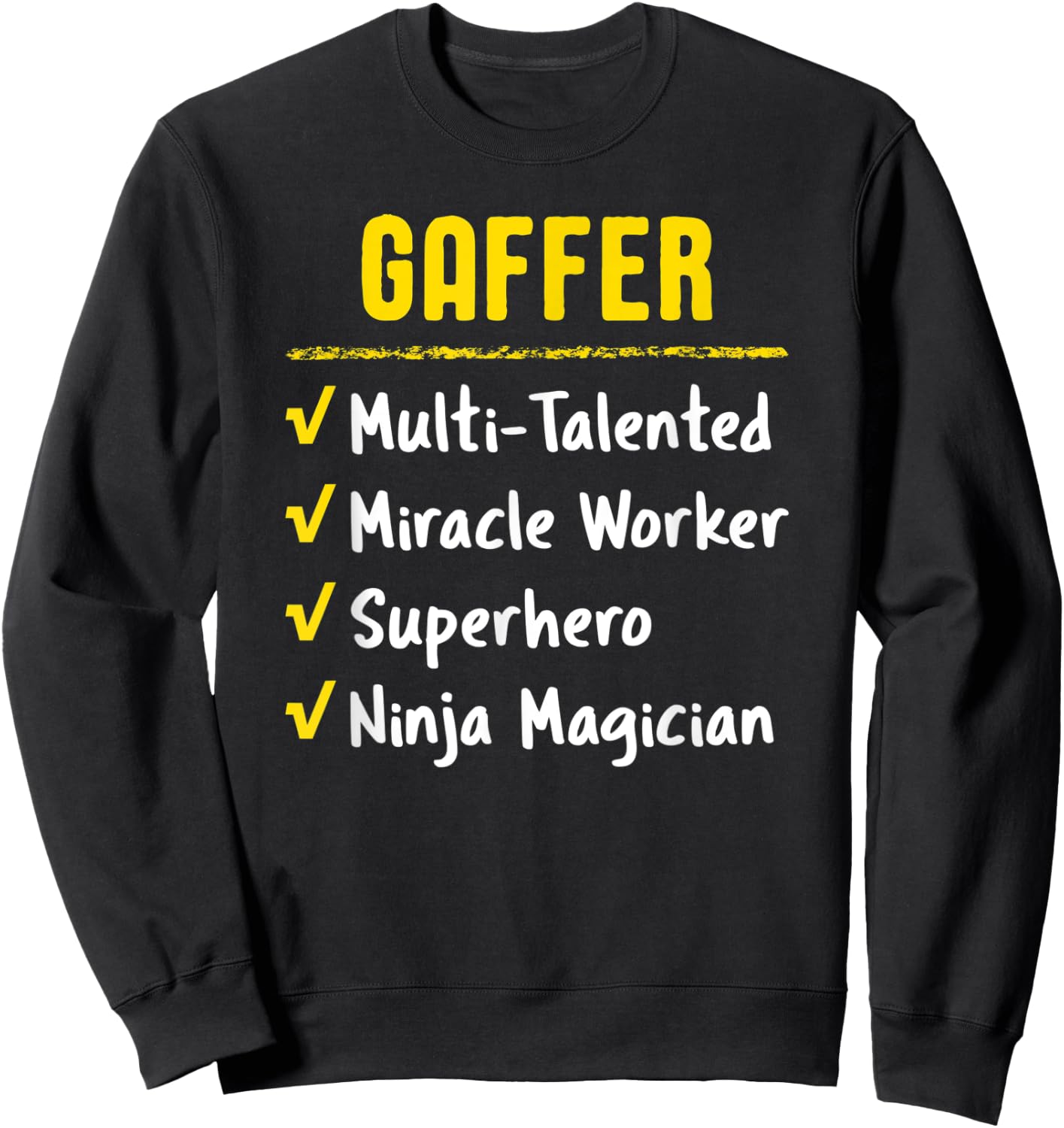 Gaffer Talented Miracle Worker Superhero Ninja Funny Gift Sweatshirt - Sweatshirt | Black