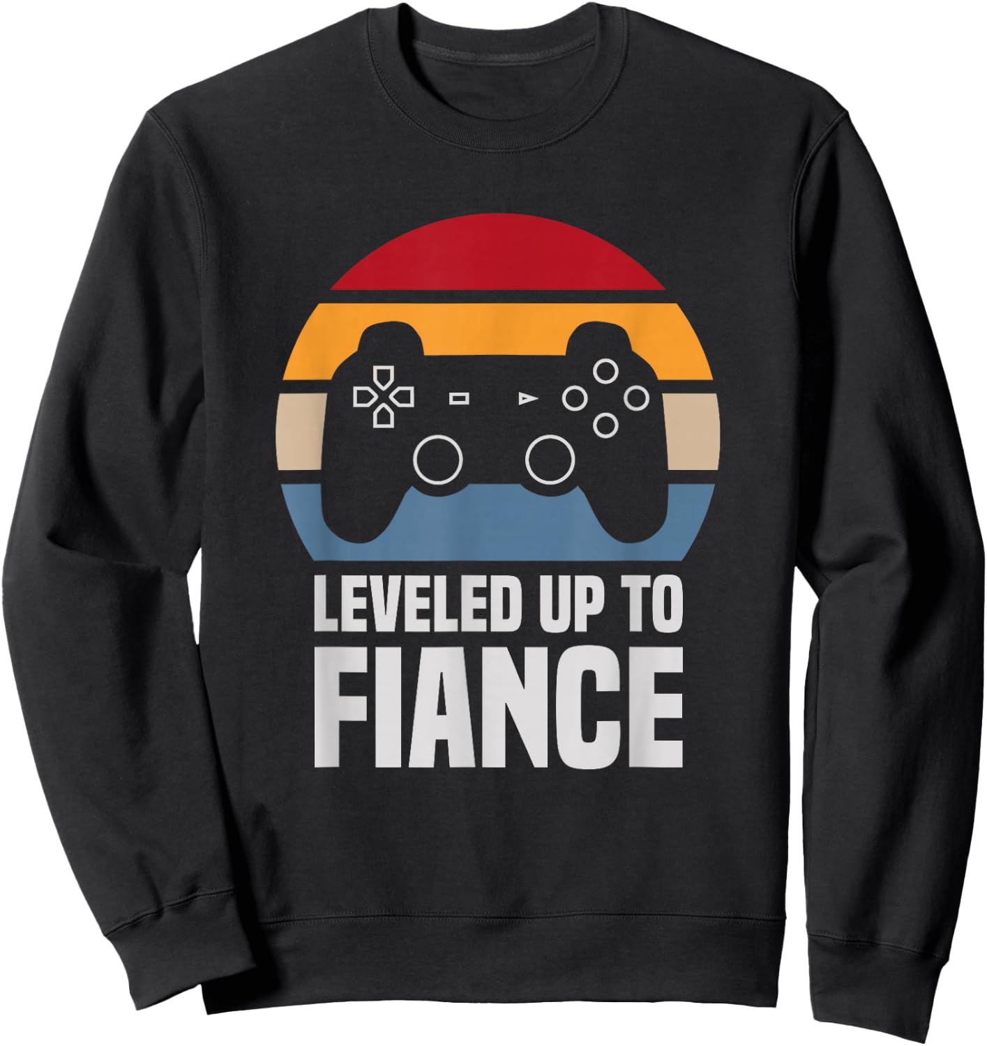 Leveled Up To Fiance Gifts Newly Engaged Couple Sweatshirt - Sweatshirt | Black