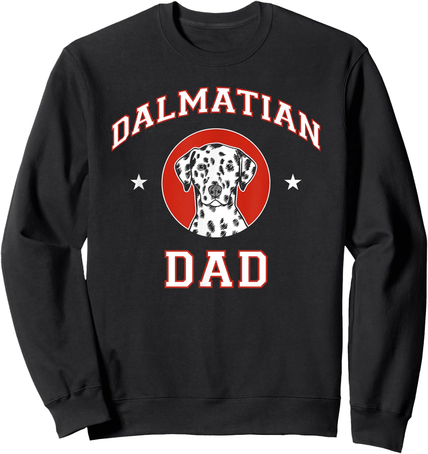 Dalmatian Dad Dog Father Women Girls Kids Sweatshirt - Sweatshirt | Black