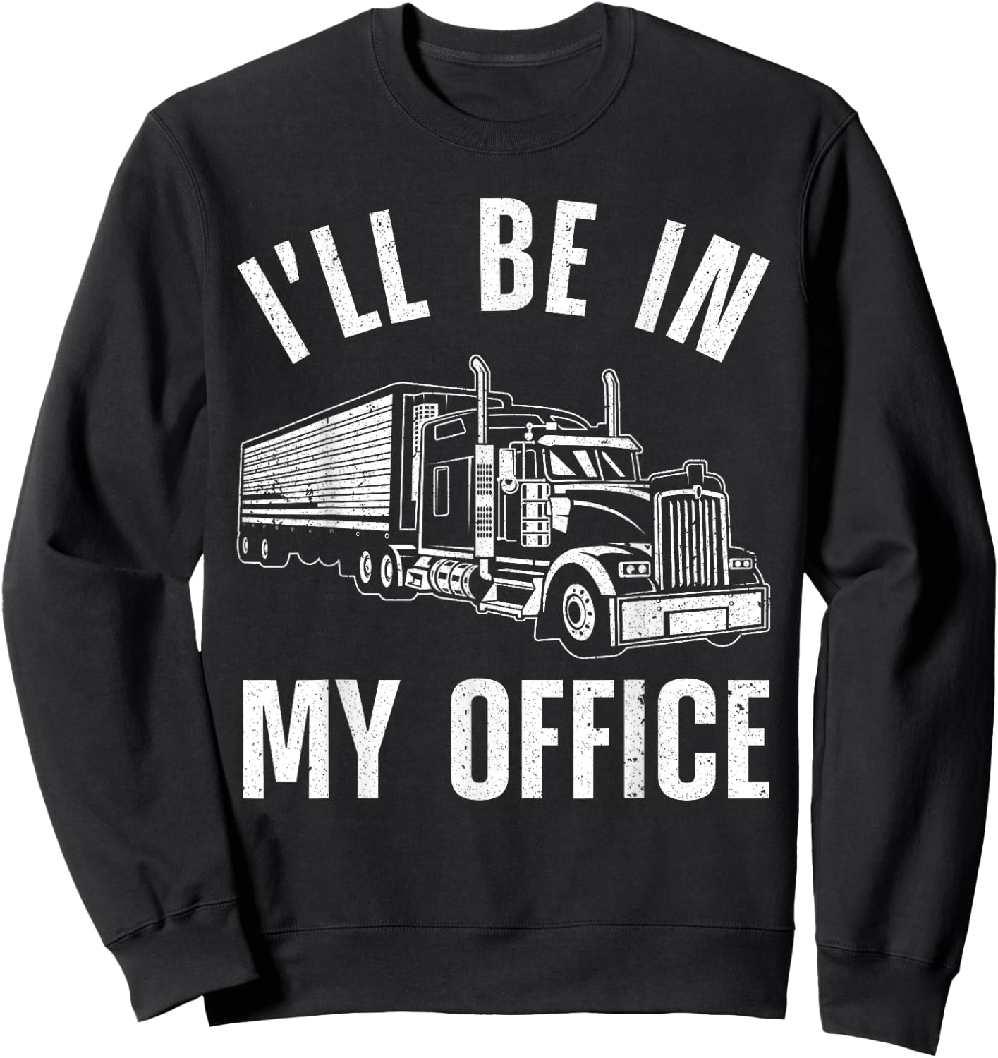 Funny Trucker Art Women Big Rig Trucker Truck Driver Sweatshirt - Sweatshirt | Black