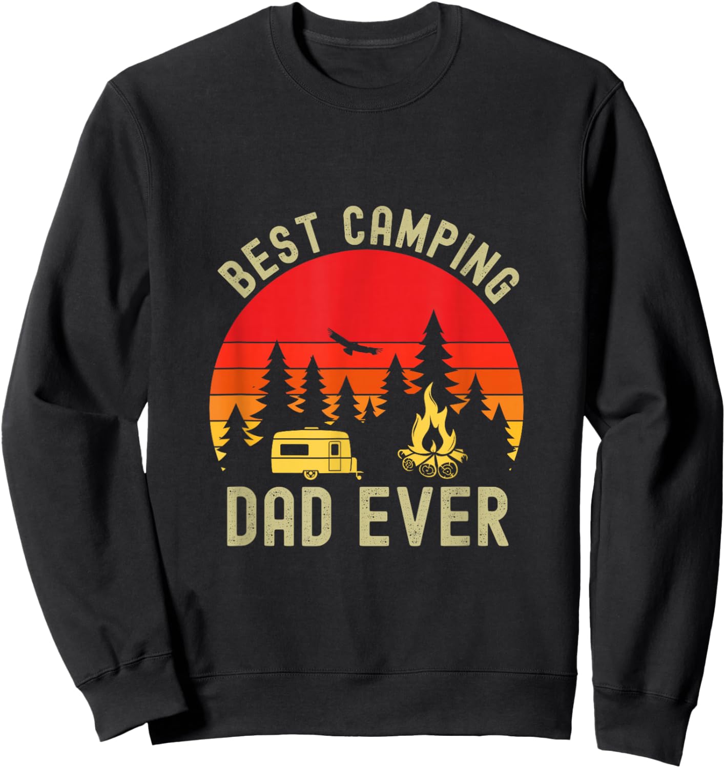 Best Camping Dad Ever Camping Father's Day Sweatshirt - Sweatshirt | Black