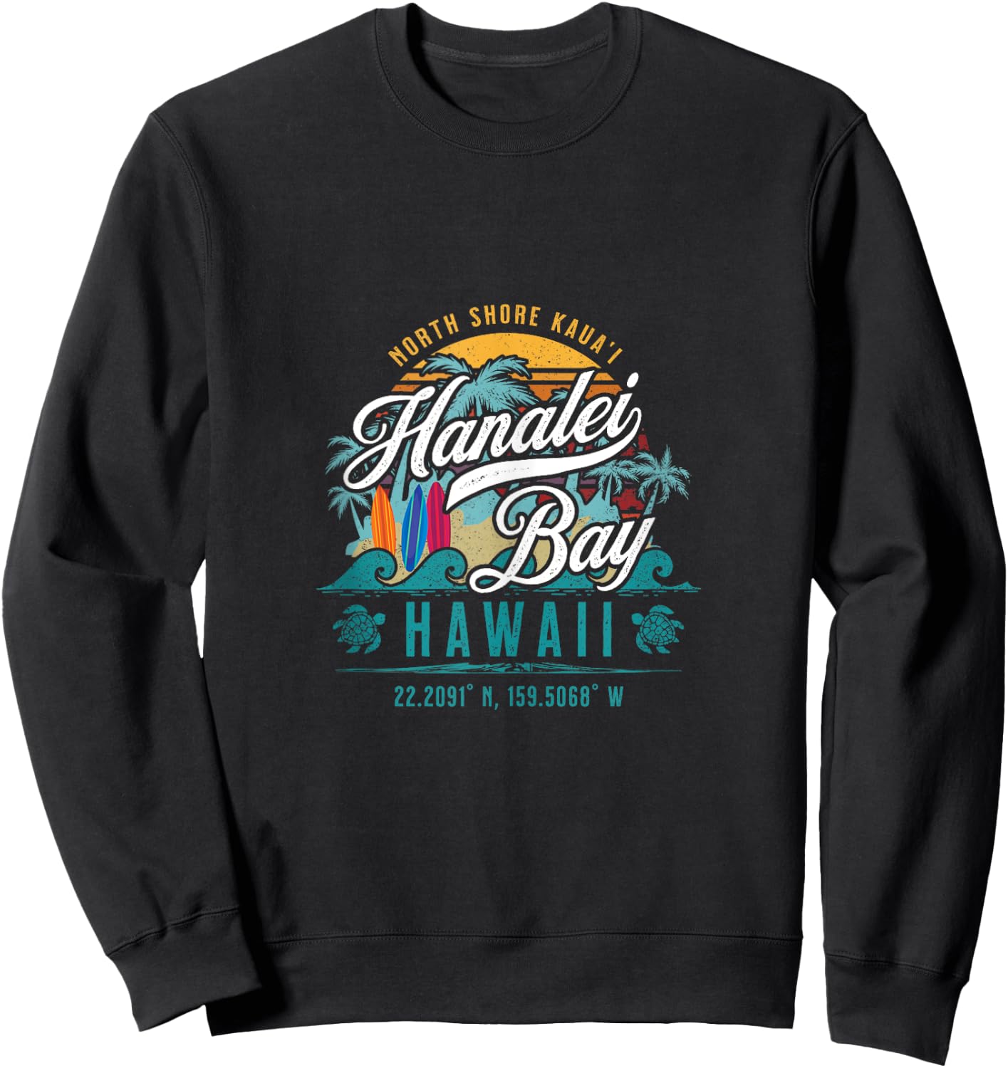 Hanalei Bay North Shore Kauai Hawaii Retro Sun Surf Fishing Sweatshirt - Sweatshirt | Black