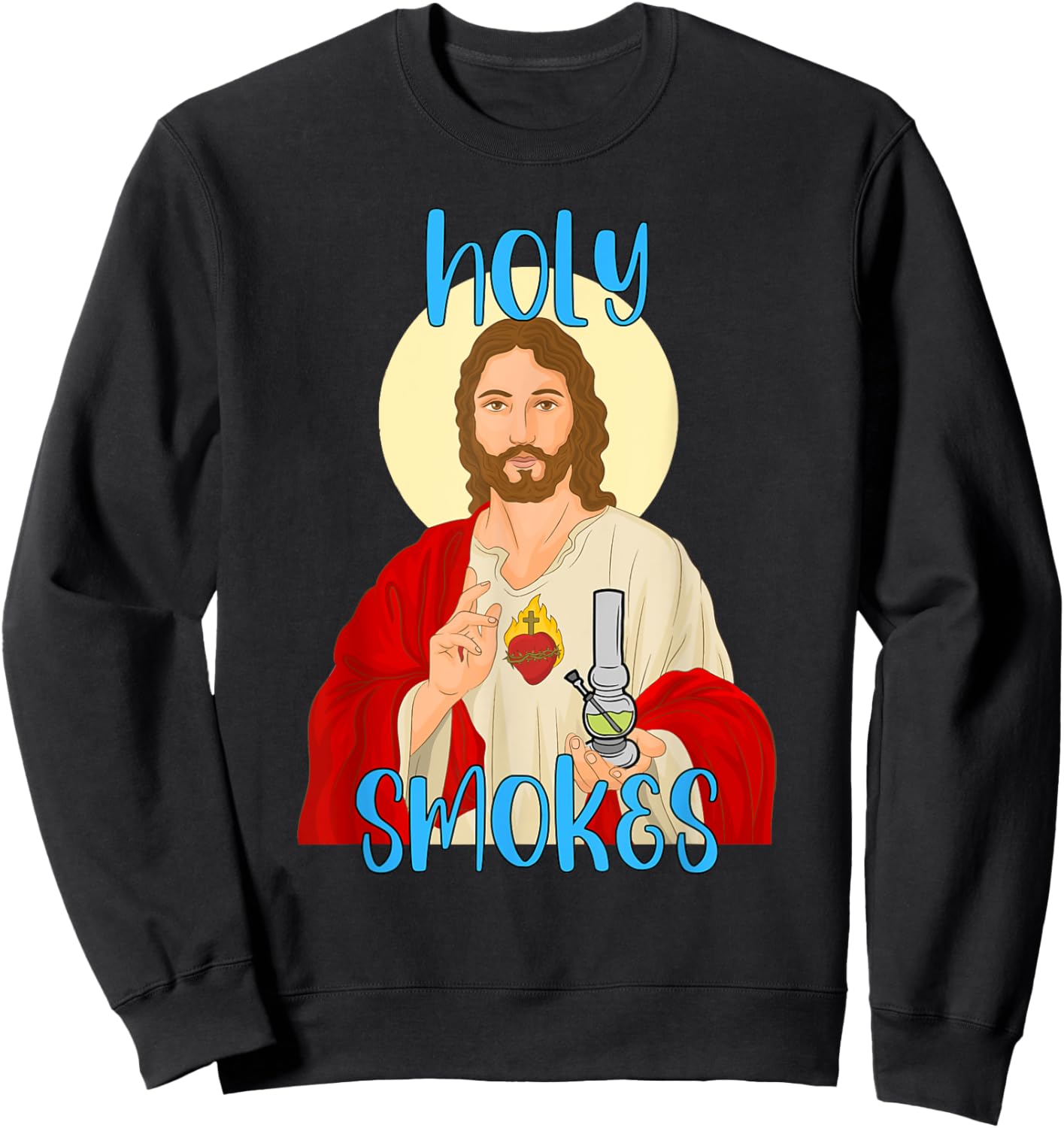 Holy Smokes Funny Jesus Apparel Weed 420 Merch Sweatshirt - Sweatshirt | Black