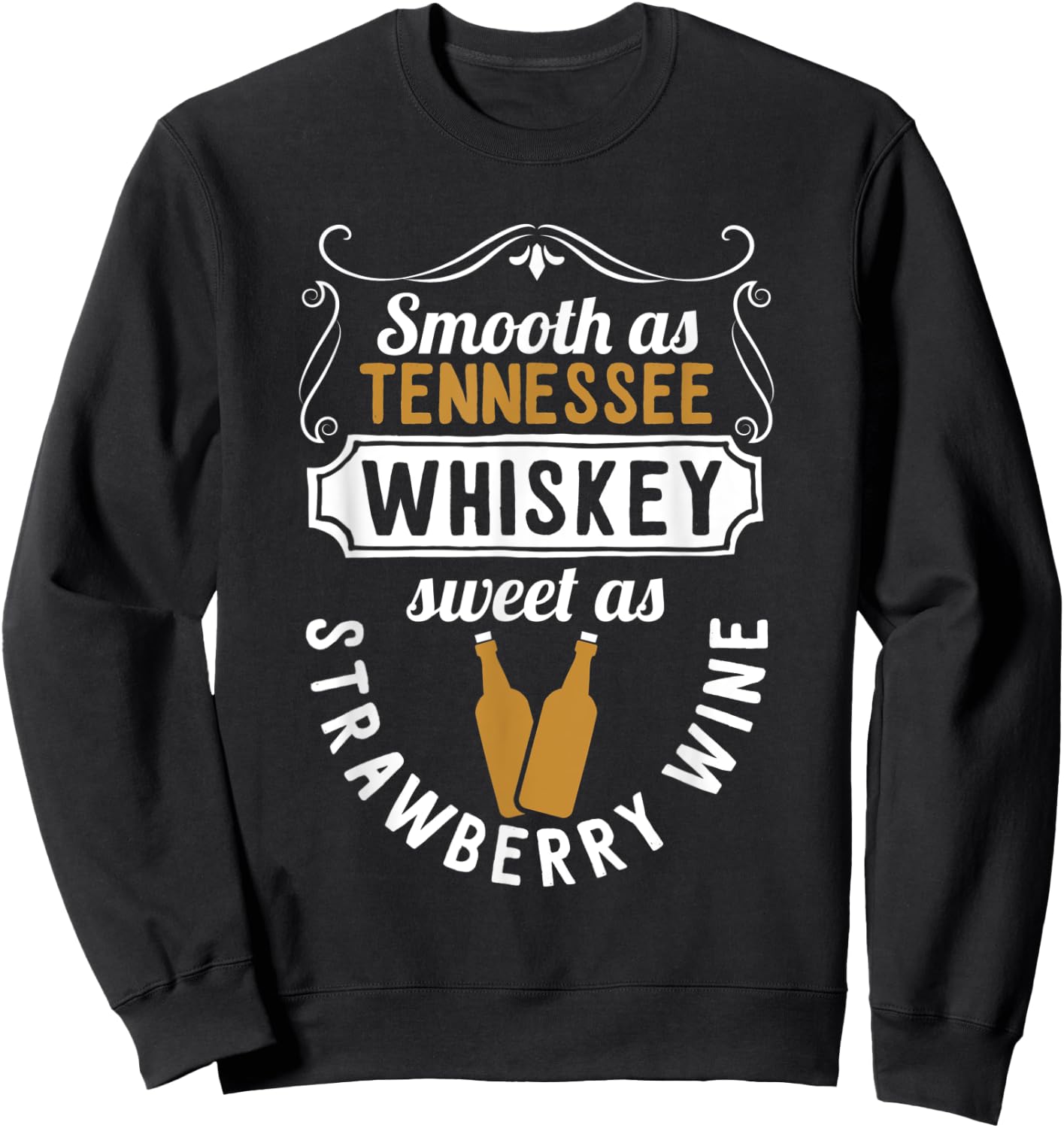 Day Drinking Smooth As Tennessee Whiskey Sweatshirt - Sweatshirt | Black