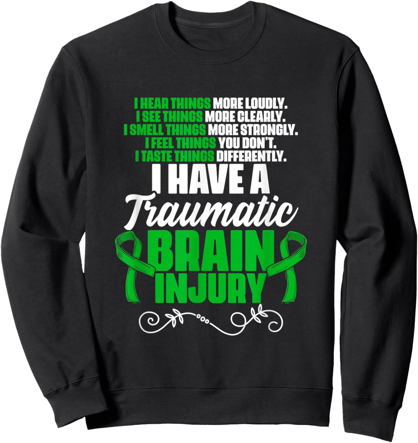 I Have A Traumatic Brain Injury Support TBI Survivor Sweatshirt - Sweatshirt | Black