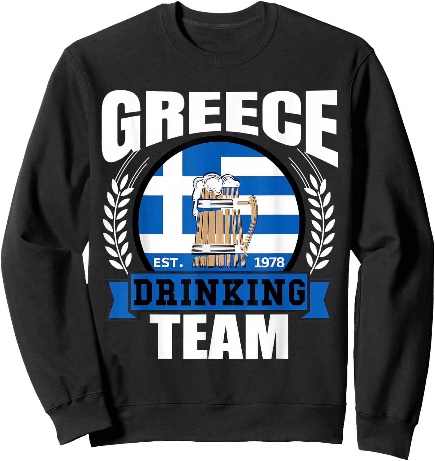 Greece Drinking Team Greek Flag Beer Party Grecian Gift Sweatshirt - Sweatshirt | Black