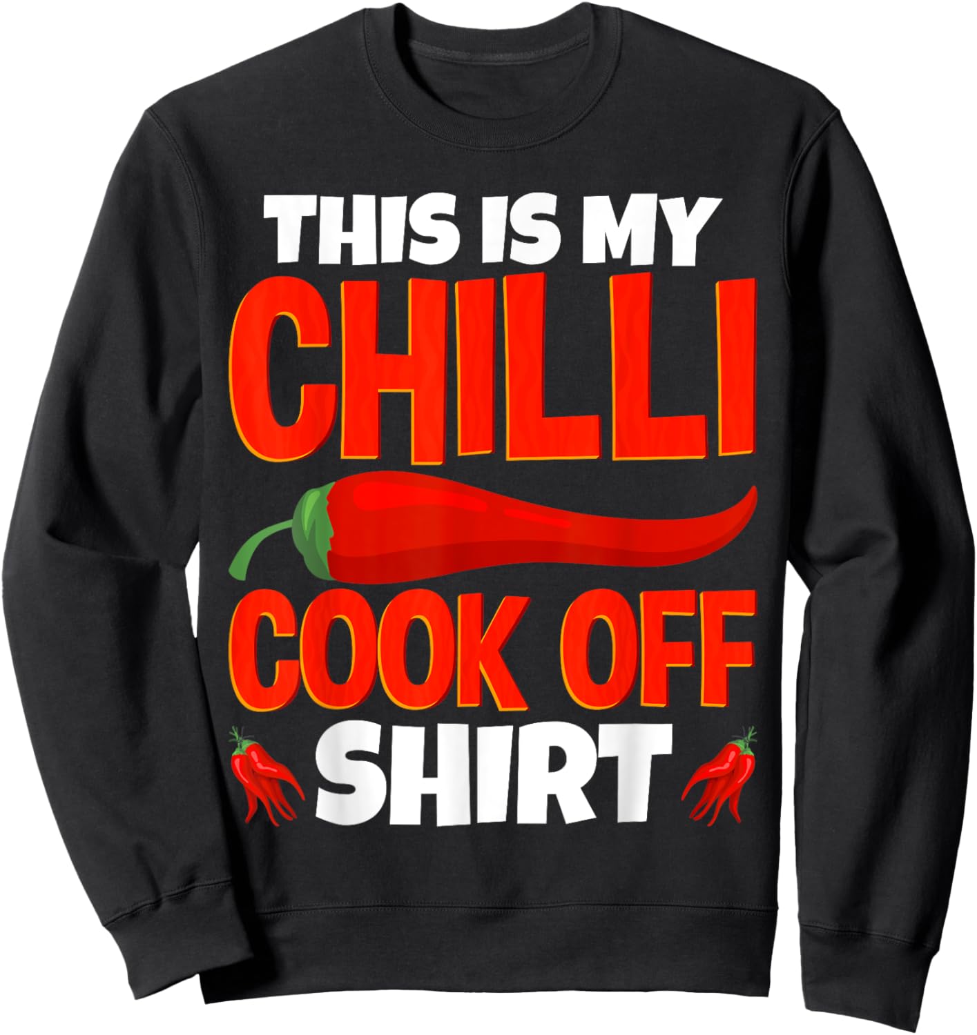 This Is My Chili Cook Off Shirt Mexican Cooking Champion Sweatshirt - Sweatshirt | Black
