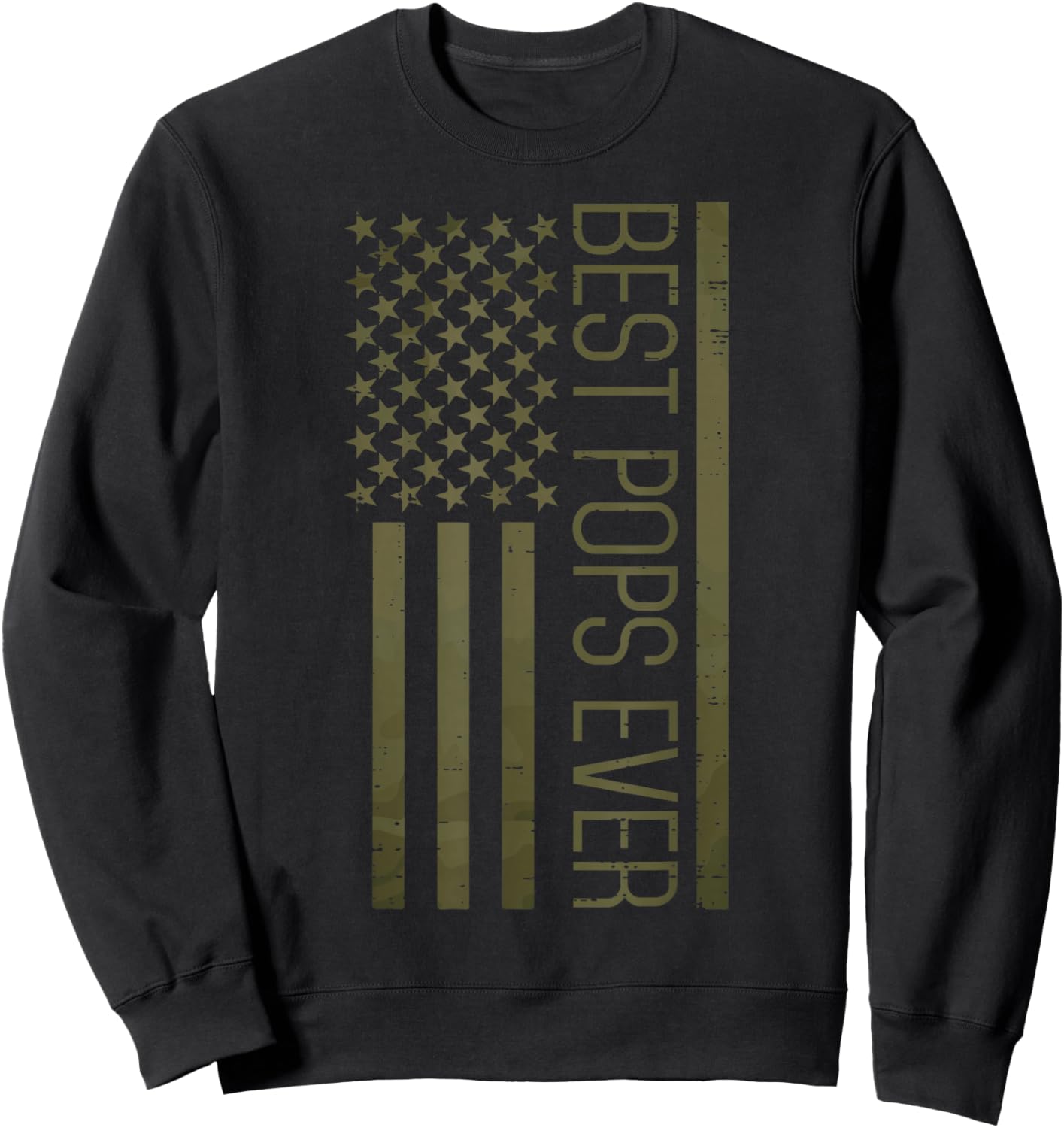 Fathers Day Best Pops Ever America Flag Grandpa Granddad Men Sweatshirt - Sweatshirt | Black