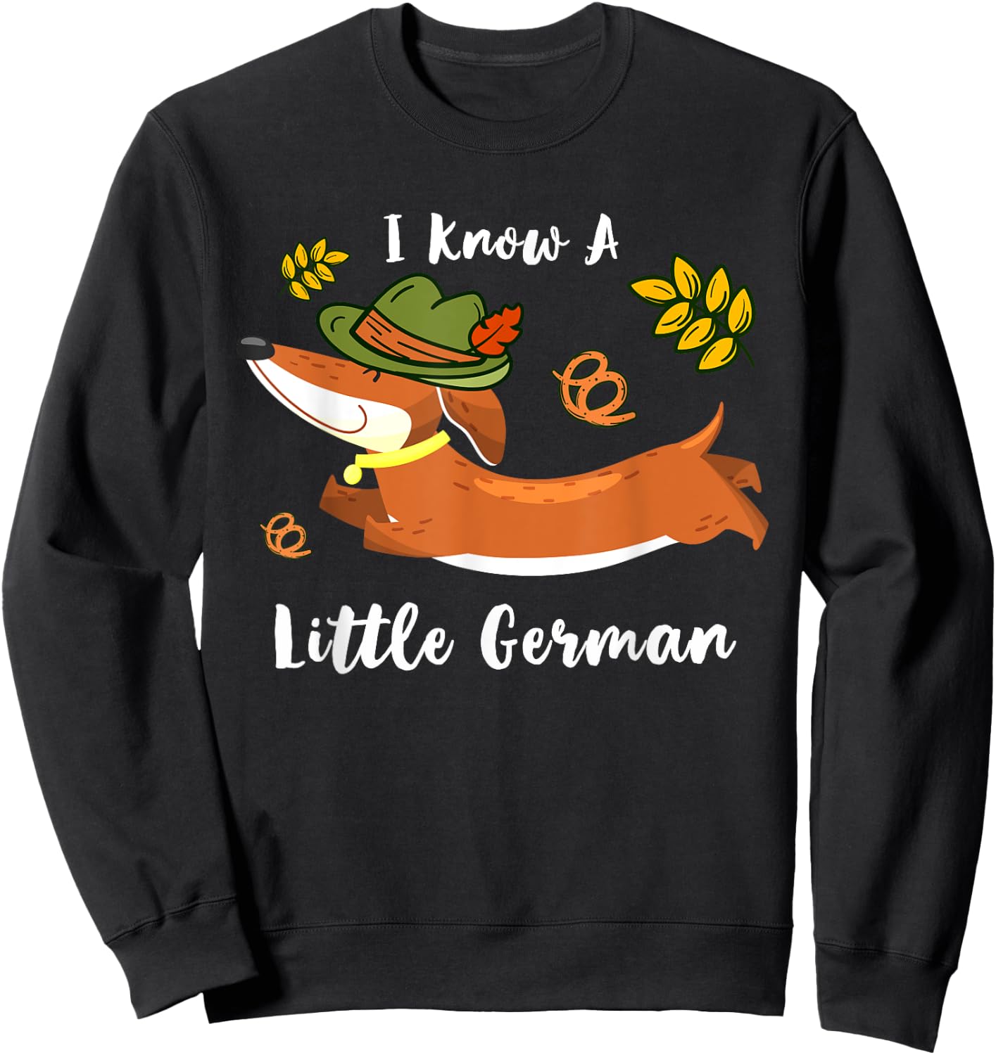 I Know Little German Dachshund Wiener Dog Lover Oktoberfest Sweatshirt - Sweatshirt | Black