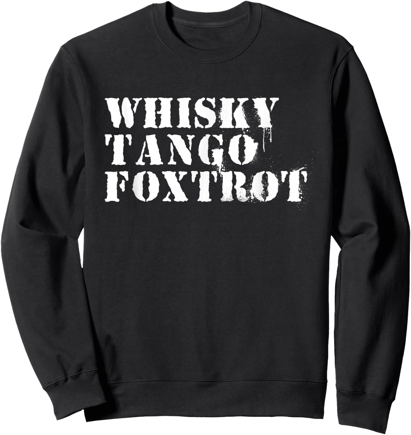 123t Novelty Whisky Tango Foxtrot Funny - Women's Casual Novelty - Black, Small Sweatshirt - Sweatshirt | Black