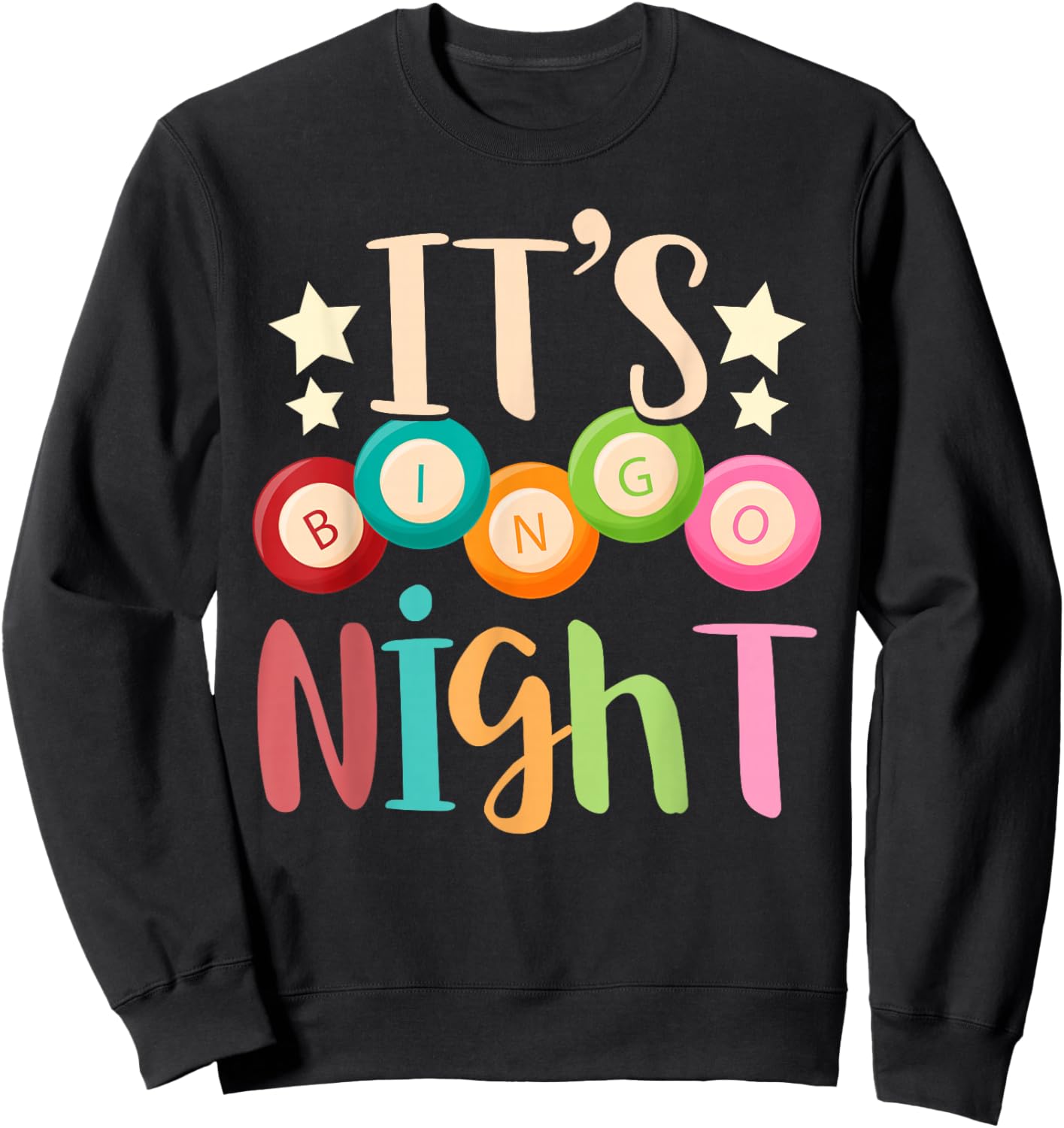 Its Bingo Night Bingo Player Gift Gambling Lottery Bingo Small Sweatshirt - Sweatshirt | Black
