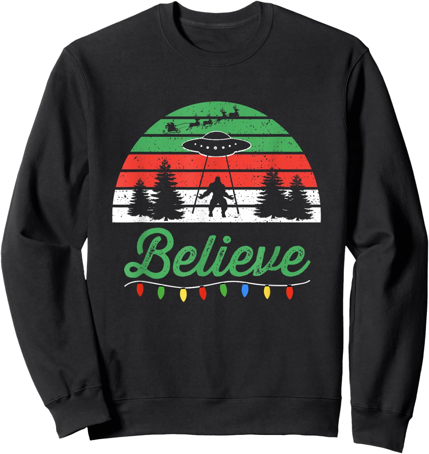 Bigfoot Believe UFO Aliens Santa Claus Reindeer Christmas Sweatshirt - Sweatshirt | Black