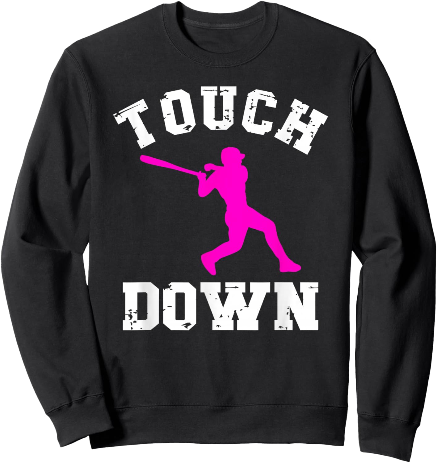 Touchdown Shirt Football For Girls Baseball Funny Sweatshirt - Sweatshirt | Black