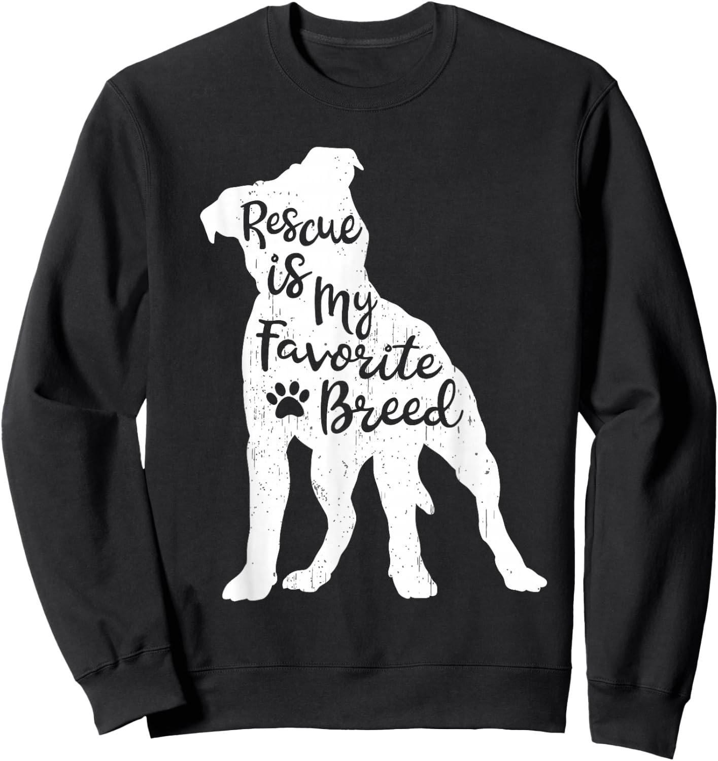 Rescue Is my Favorite Breed Pitbull Dog Lover Pit Bull Mom Sweatshirt - Sweatshirt | Black