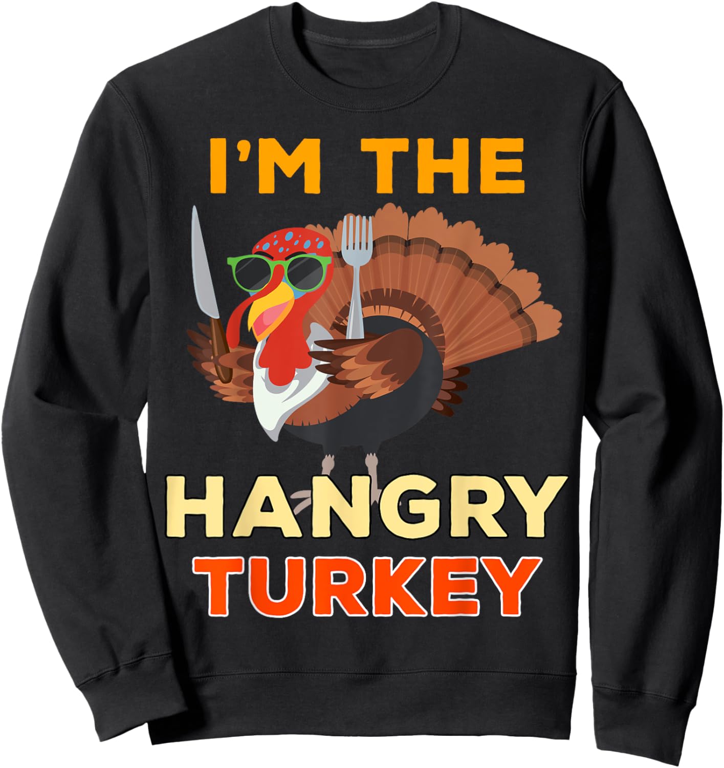 Hangry Turkey for Family Group Matching Thanksgiving Costume Sweatshirt - Sweatshirt | Black