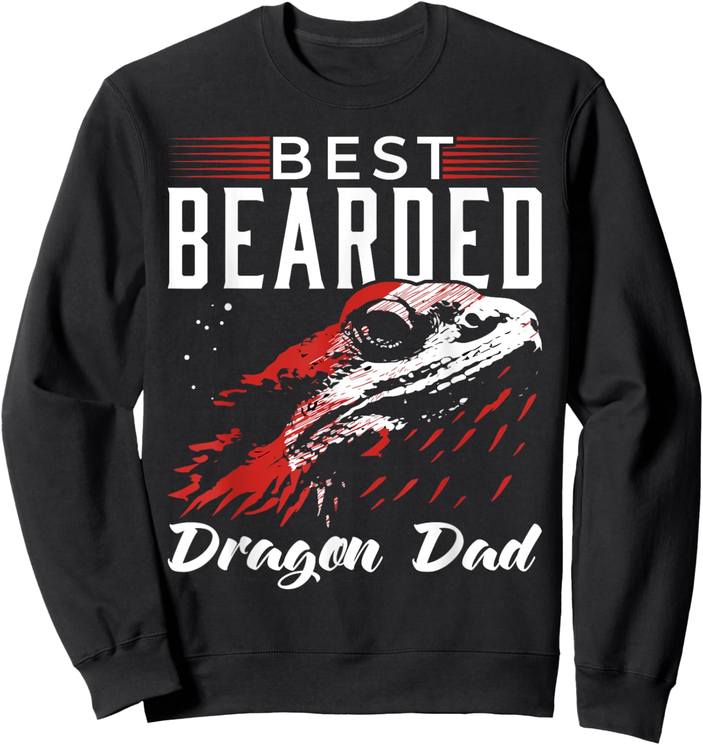 Best Bearded Dragon Dad Shirt Funny Bearded Dragon Stuff Sweatshirt - Sweatshirt | Black