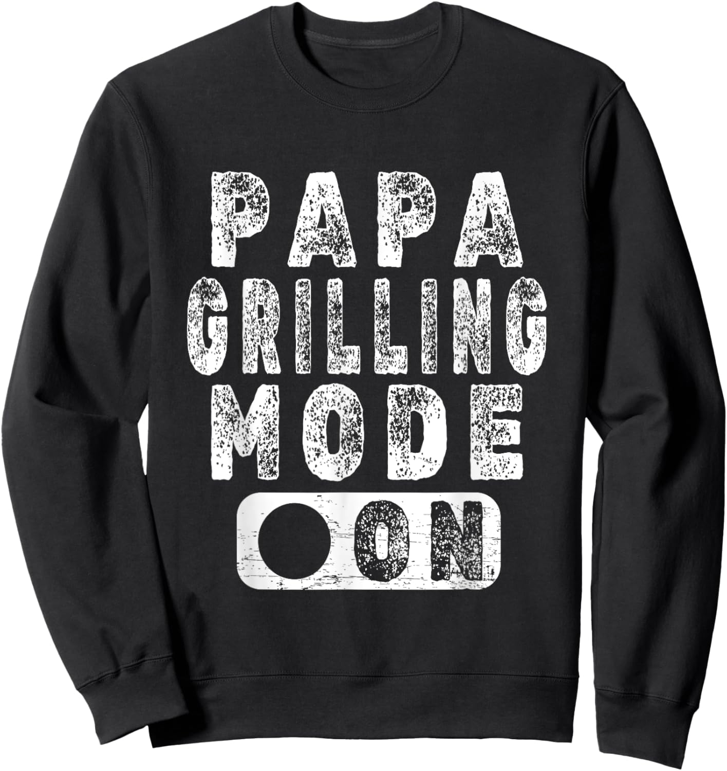 Papa Grilling Mode On - Novelty BBQ Grill Lover Sweatshirt - Sweatshirt | Black