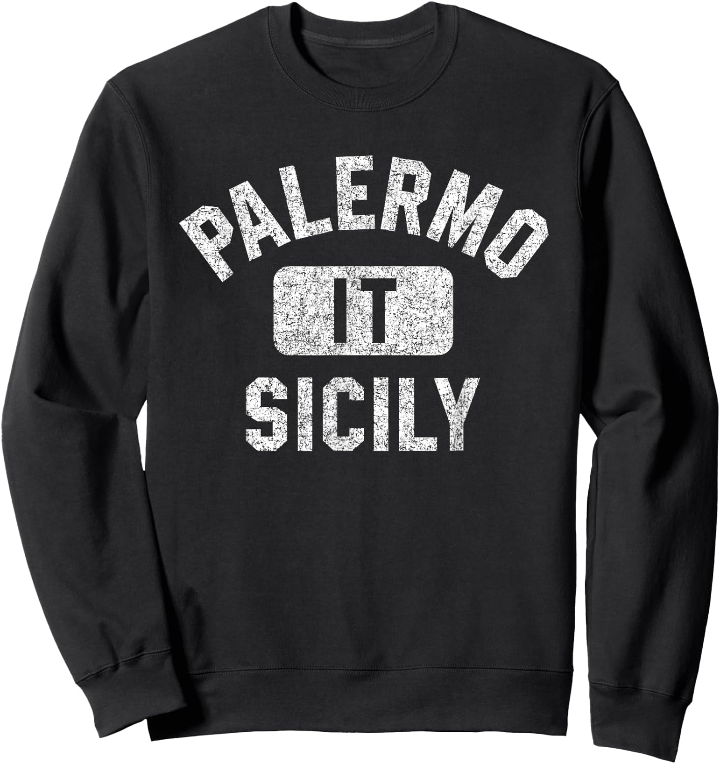 Palermo Sicily Gym Style Distressed White Print Sweatshirt - Sweatshirt | Black