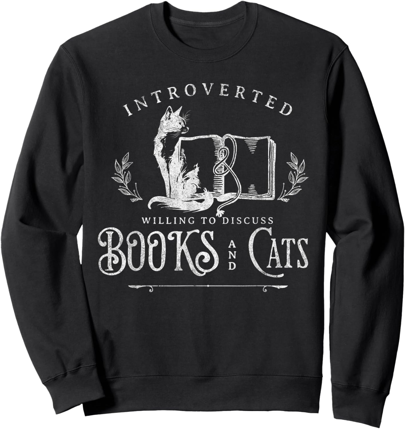 Introverted Willing to discuss Cats and Books Sweatshirt - Sweatshirt | Black