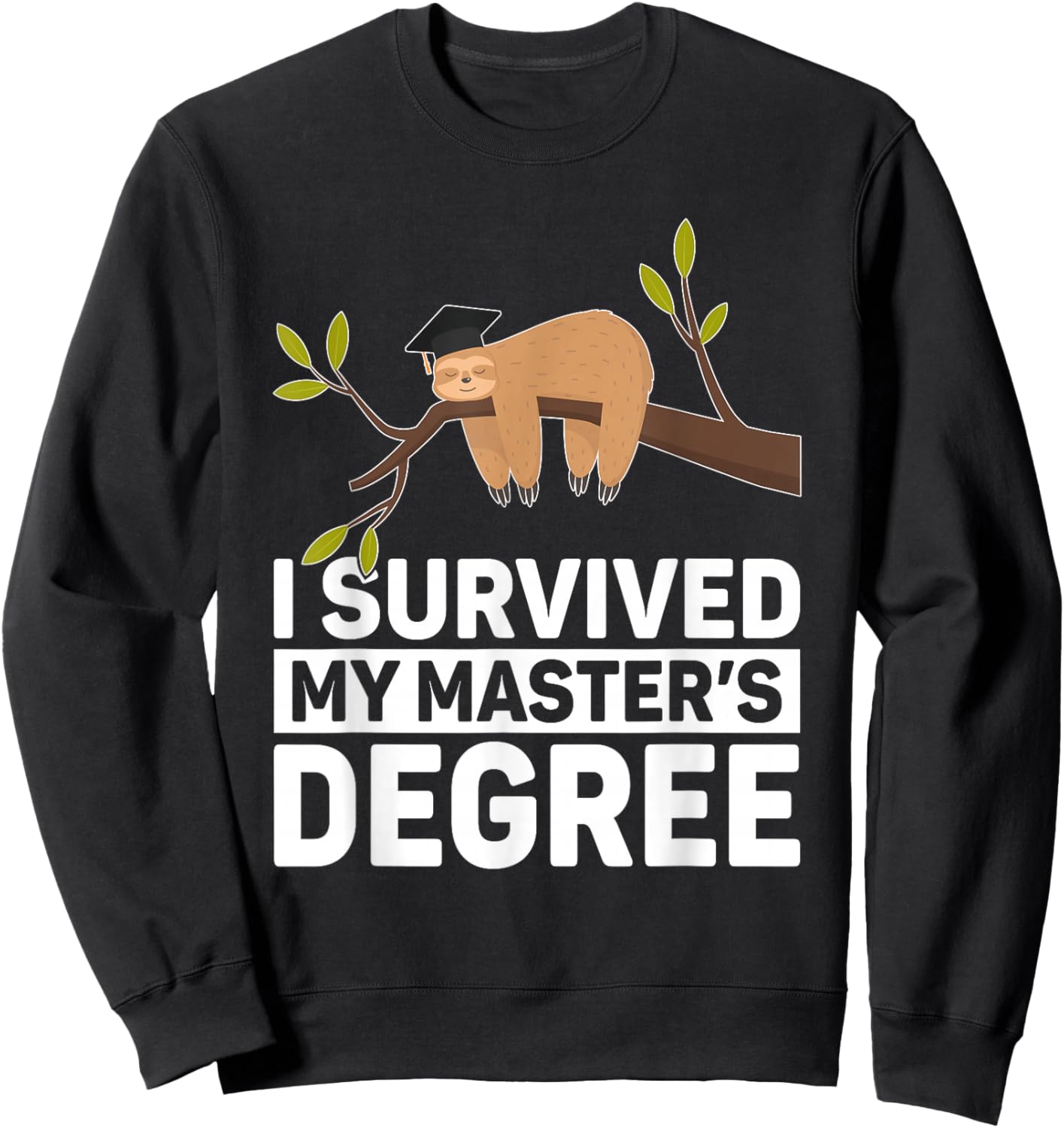 Masters Degree Sloth For MBA Education Men Women Graduation Sweatshirt - Sweatshirt | Black