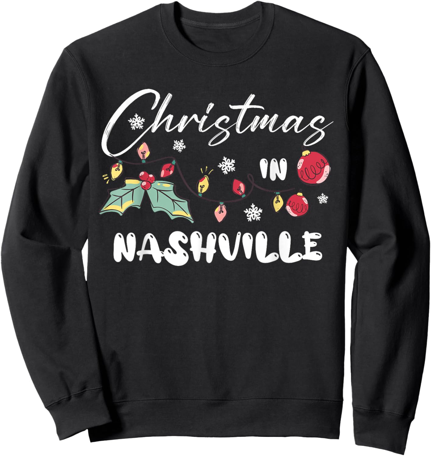 Christmas in NASHVILLE Family Reunion Trip 2025 Matching Sweatshirt - Sweatshirt | Black