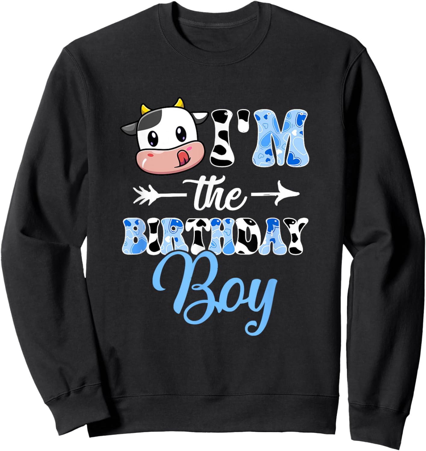 I'm The Birthday Boy Farm Cow 1St Birthday Boy Sweatshirt - Sweatshirt | Black