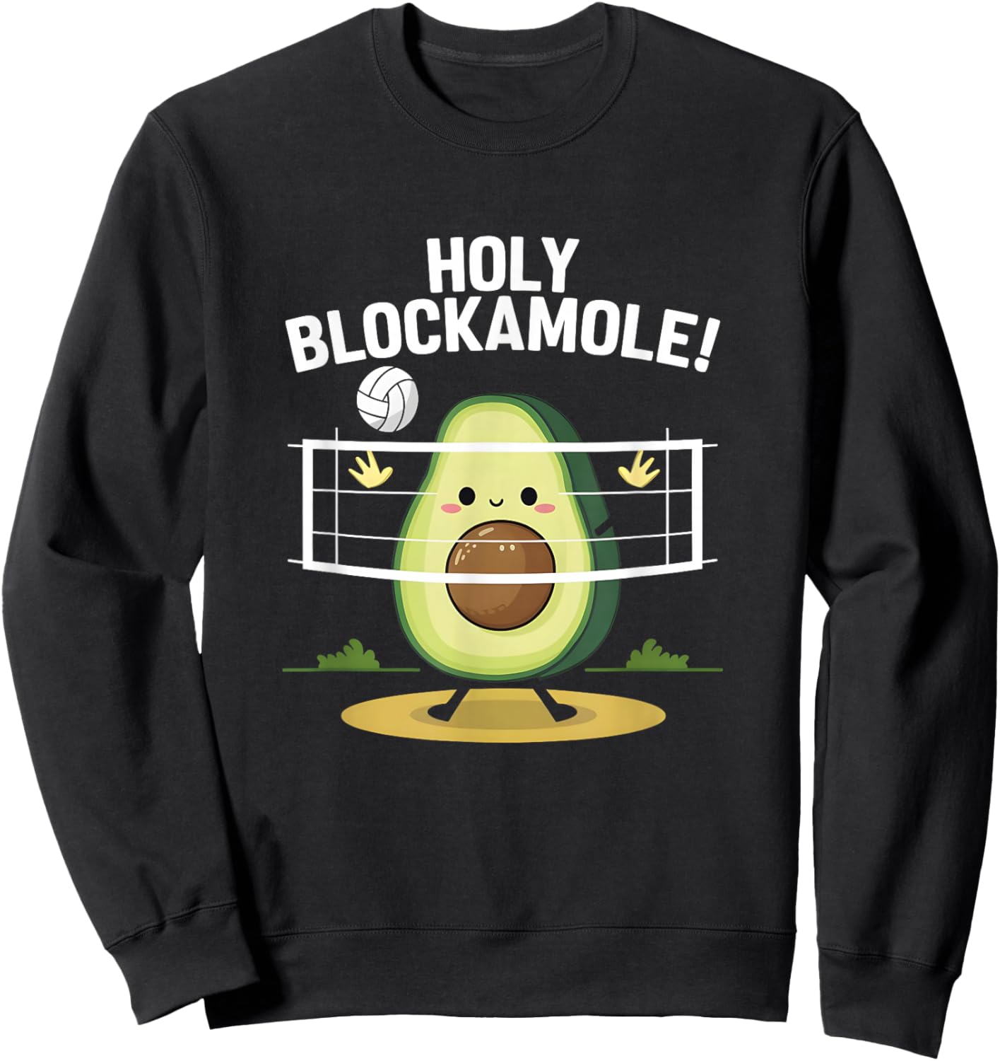 Holy Blockamole! Avocado Volleyball Fun Sweatshirt - Sweatshirt | Black