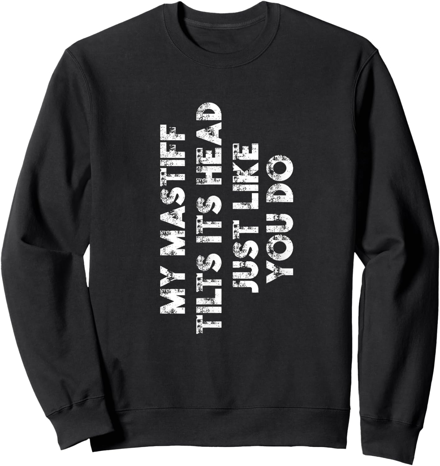 Mastiff Mom Dad Funny Dog Lover Gift Women Men Kids Sweatshirt - Sweatshirt | Black