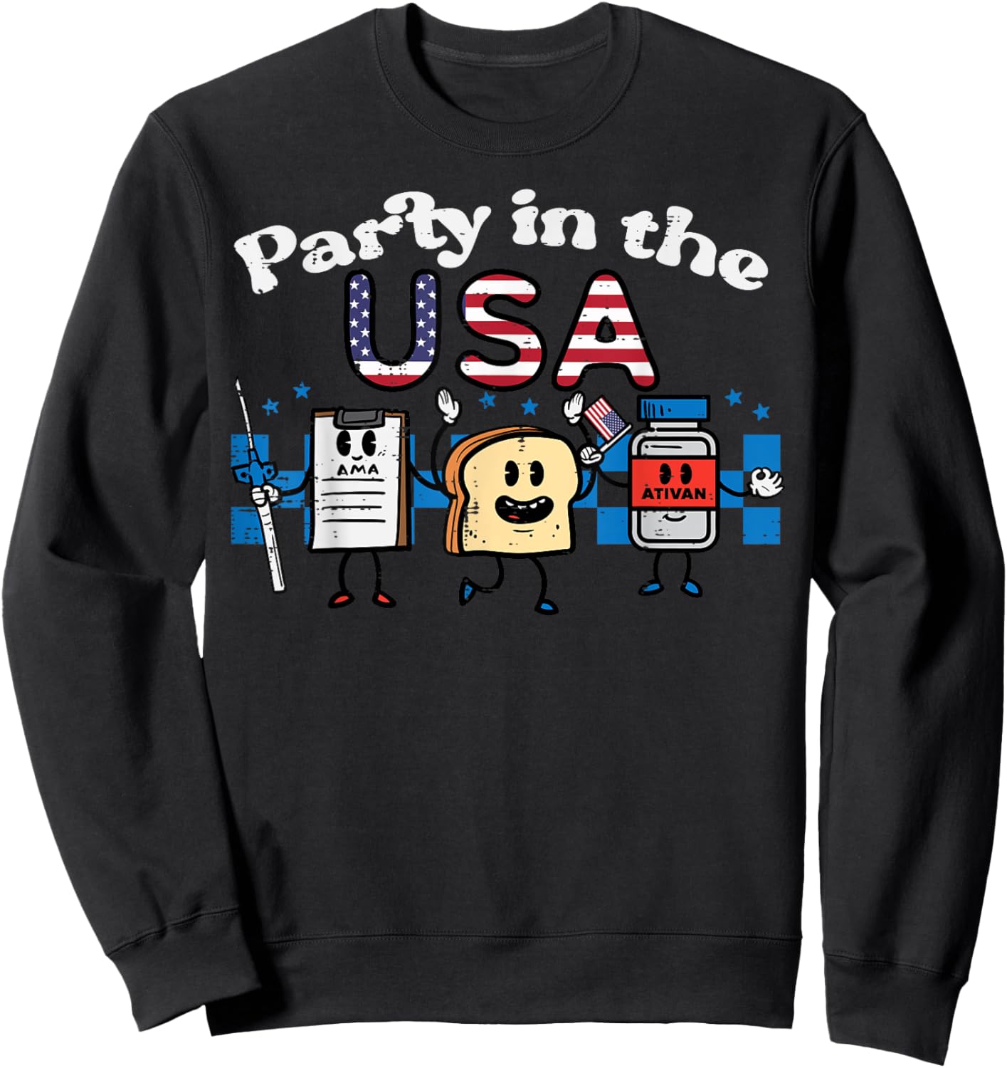 4th July Nurse Party USA Ativan Scrub Top Patriot Women Men Sweatshirt - Sweatshirt | Black
