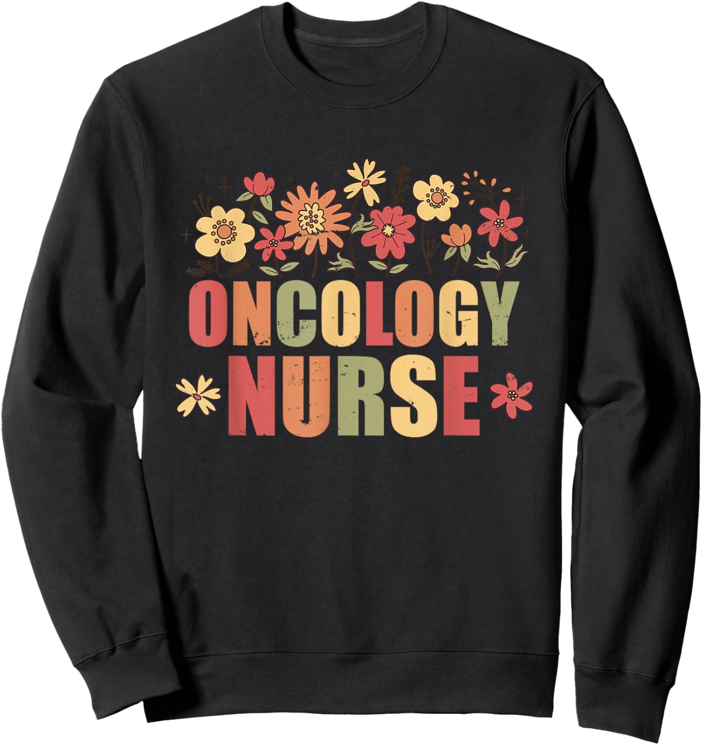 Oncology Nurse Nurses Cancer Nursing Oncology Nurse Sweatshirt - Sweatshirt | Black