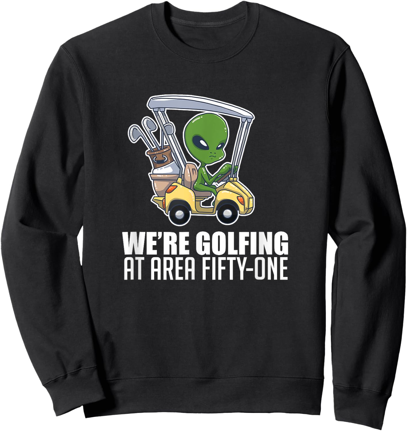Golfing At Area Fifty One Golf Player Lover Alien Sweatshirt - Sweatshirt | Black